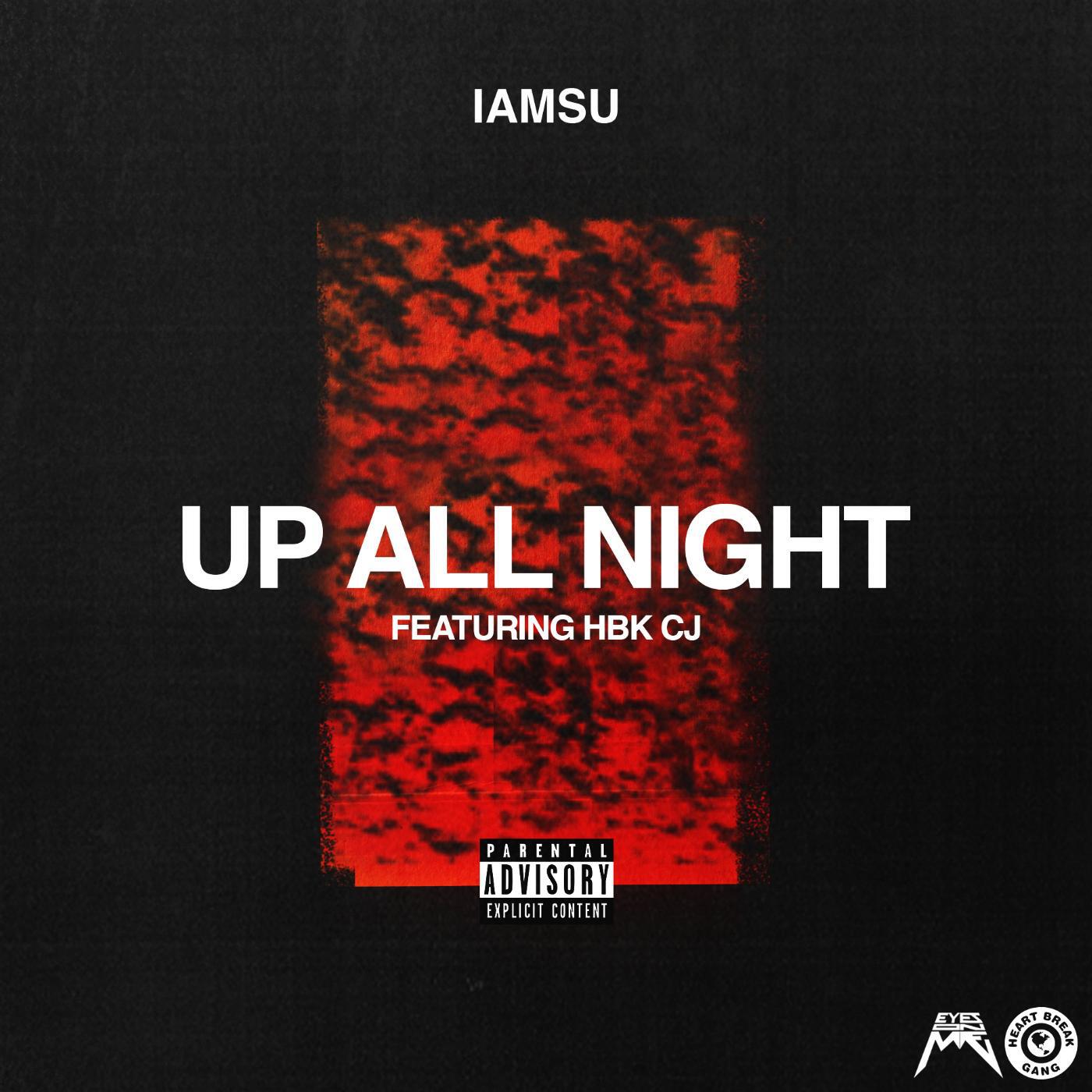 IAMSU - Up All Night (feat. Hbk Cj)