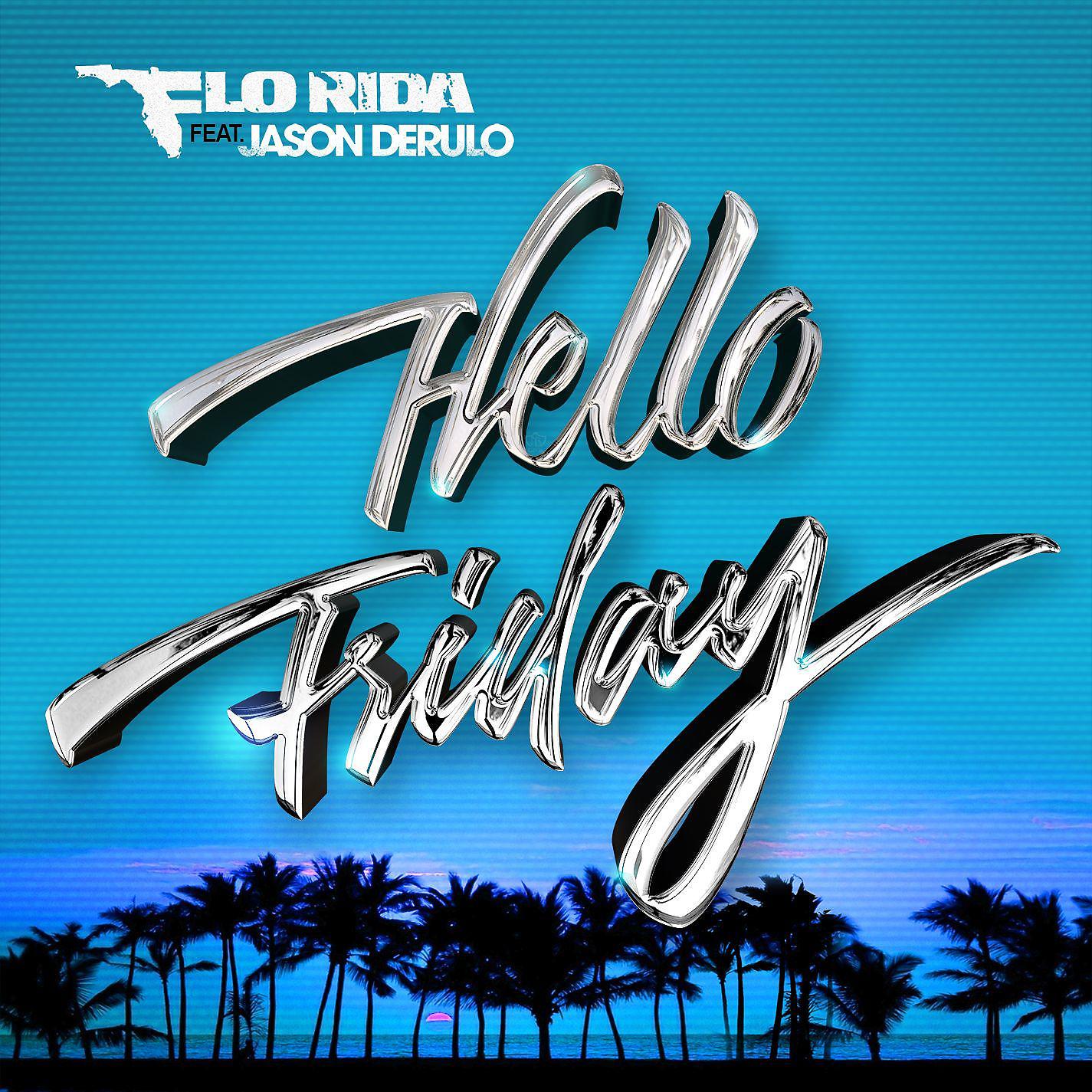 Постер альбома Hello Friday (feat. Jason Derulo)