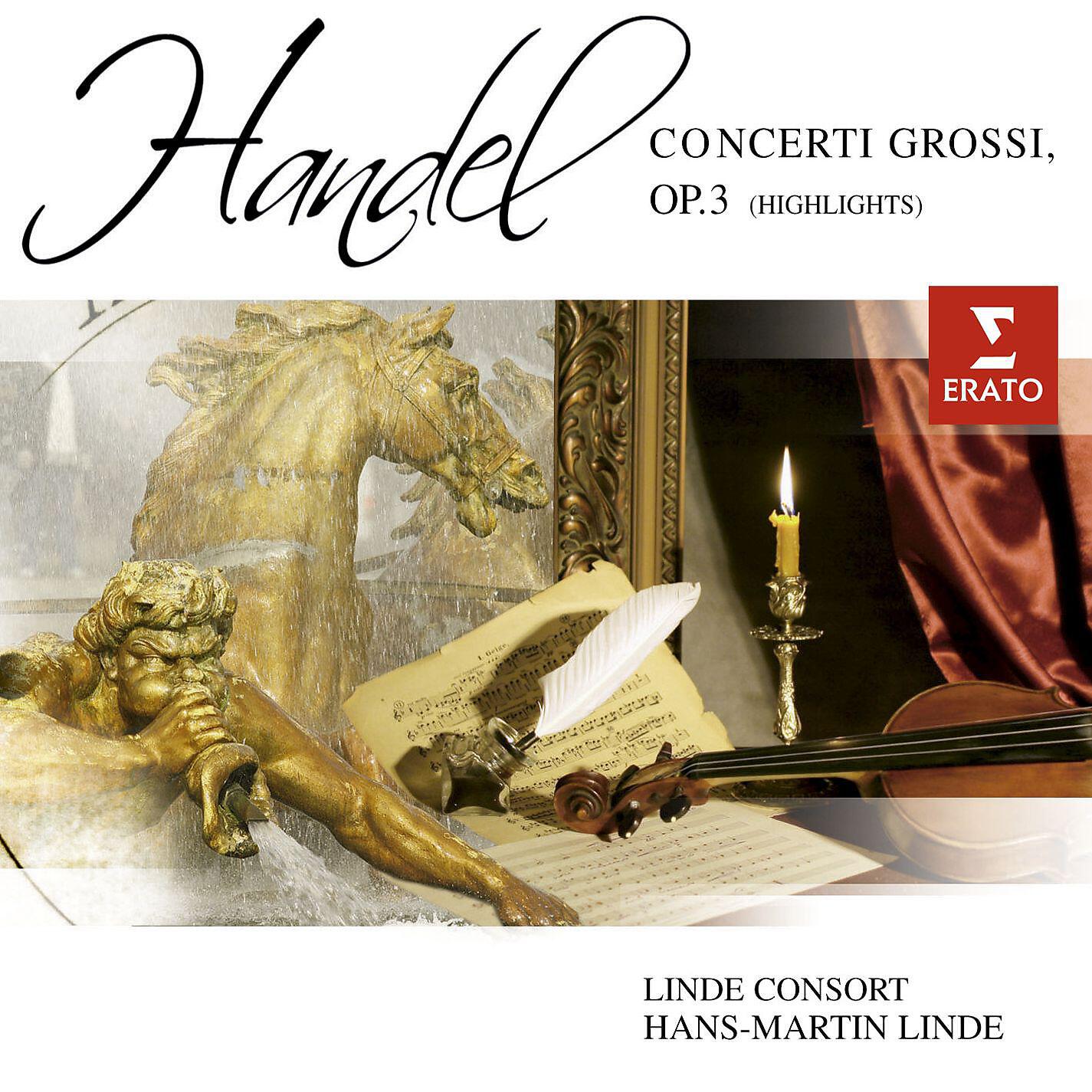 Linde Consort/Hans-Martin Linde - Concerto Grosso in D minor Op. 3 No. 5 (HWV 316): V. Allegro