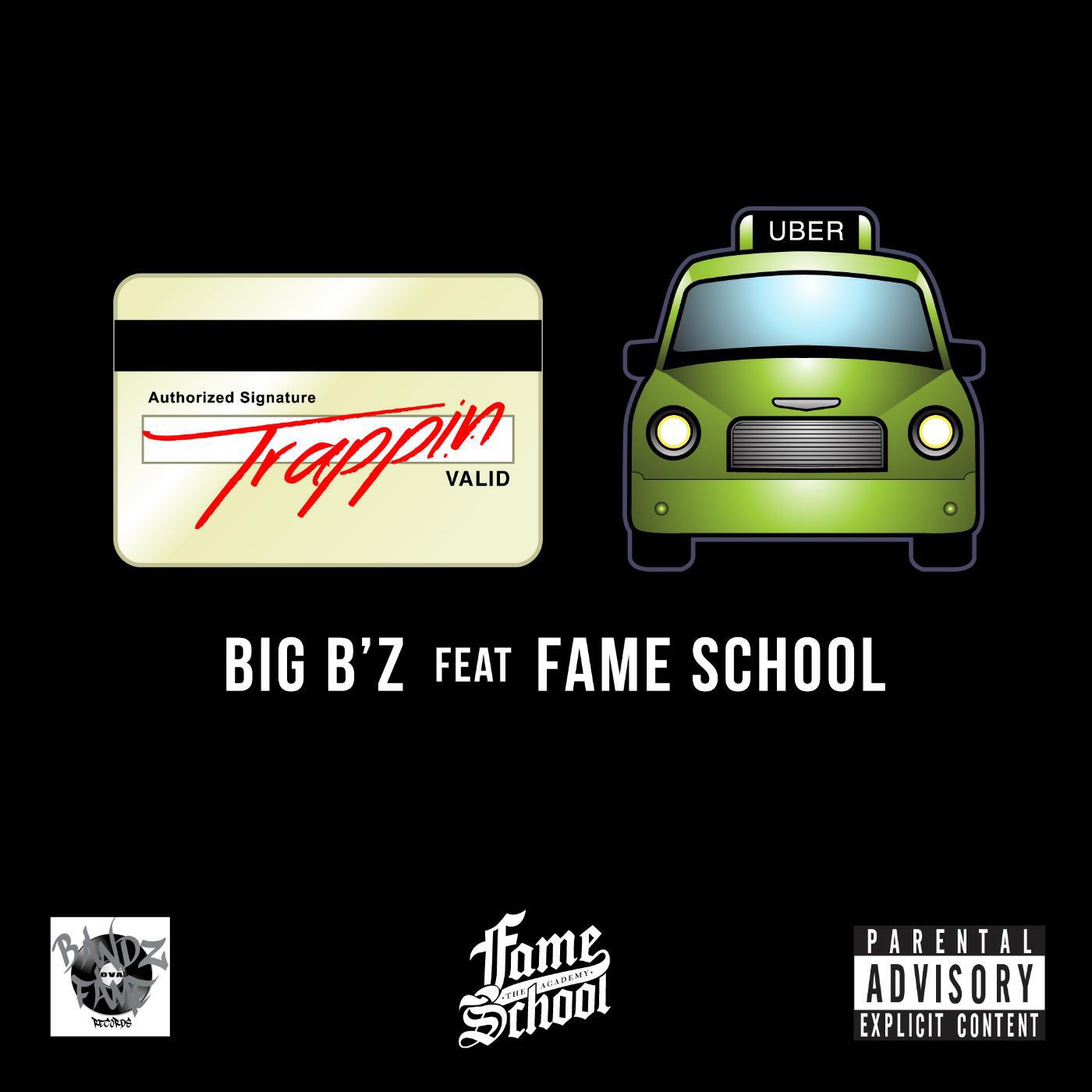 BIG BZ - Trapping' Out da Uber (feat. Fame School)