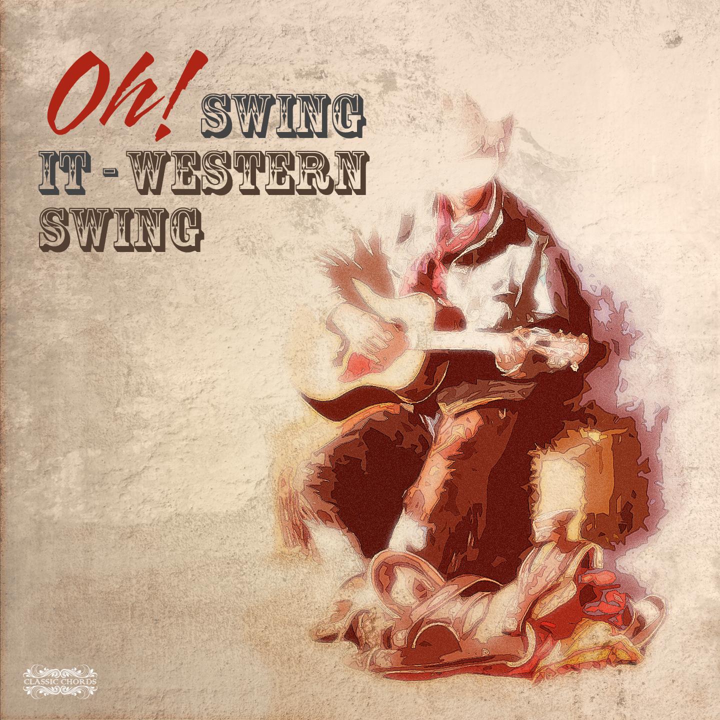 Постер альбома Oh! Swing It-Western Swing
