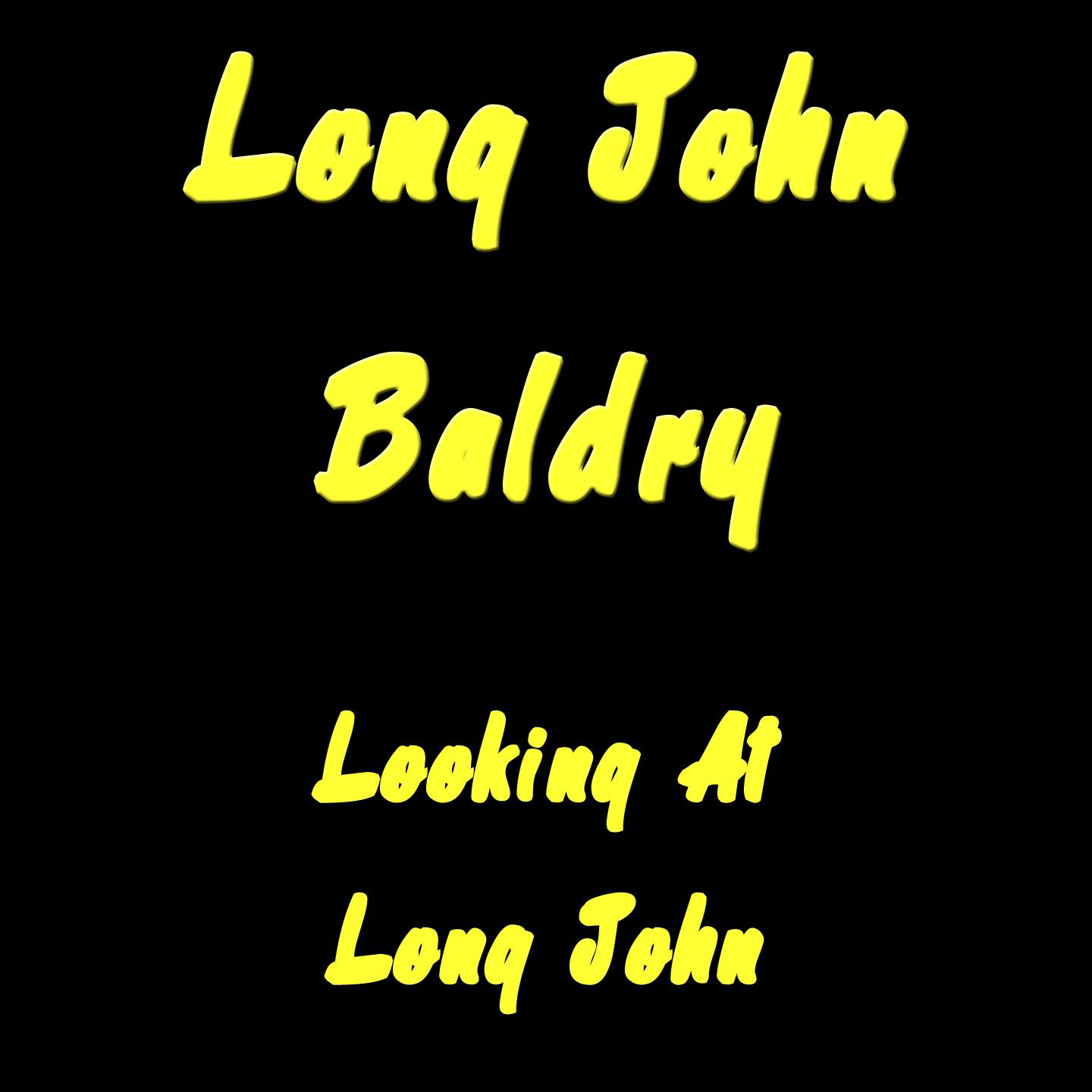 Постер альбома Looking At Long John