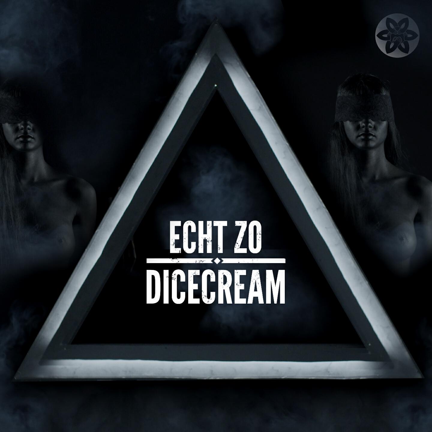Dicecream - Echt Zo
