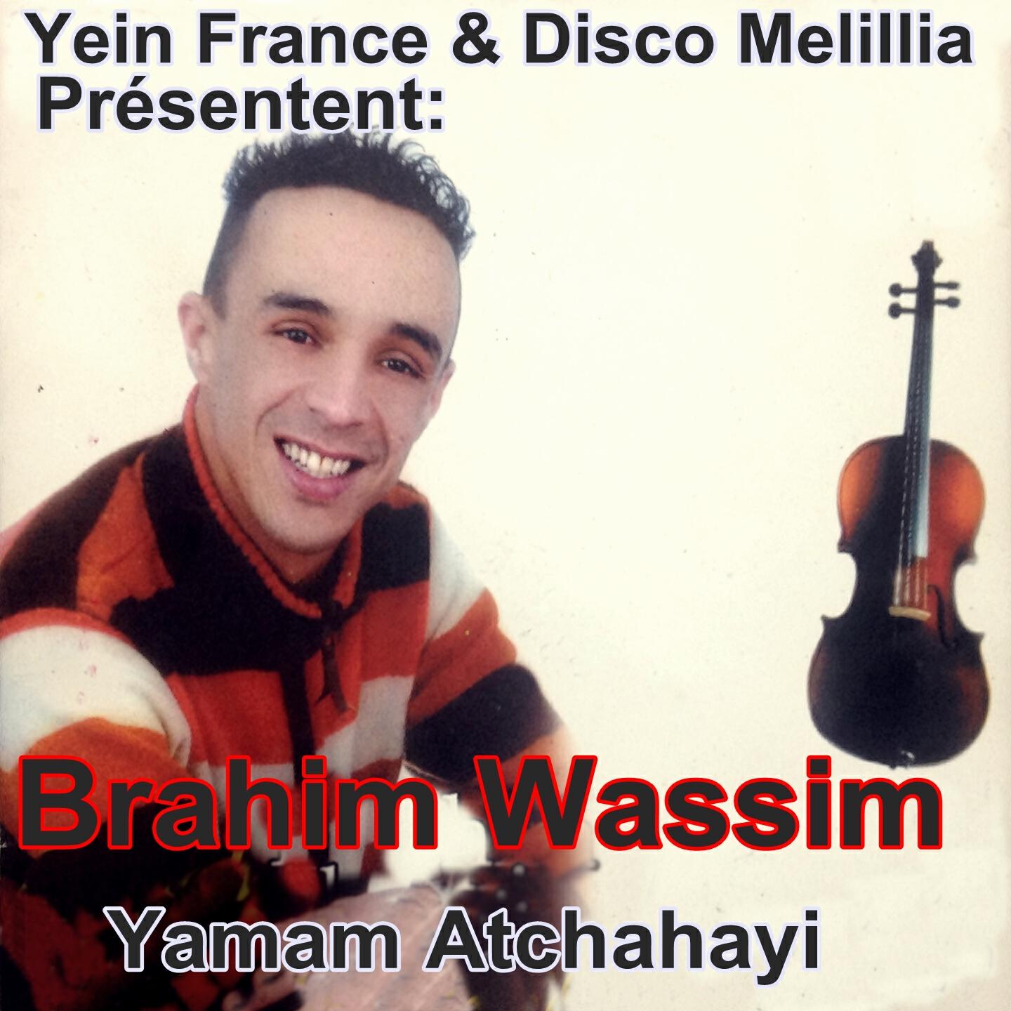 Brahim Wassim - Aachkagh Khsagh