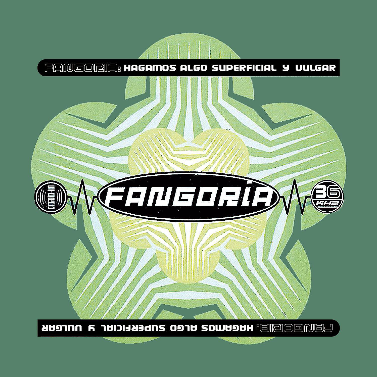 Fangoria - Hagamos algo superficial y vulgar