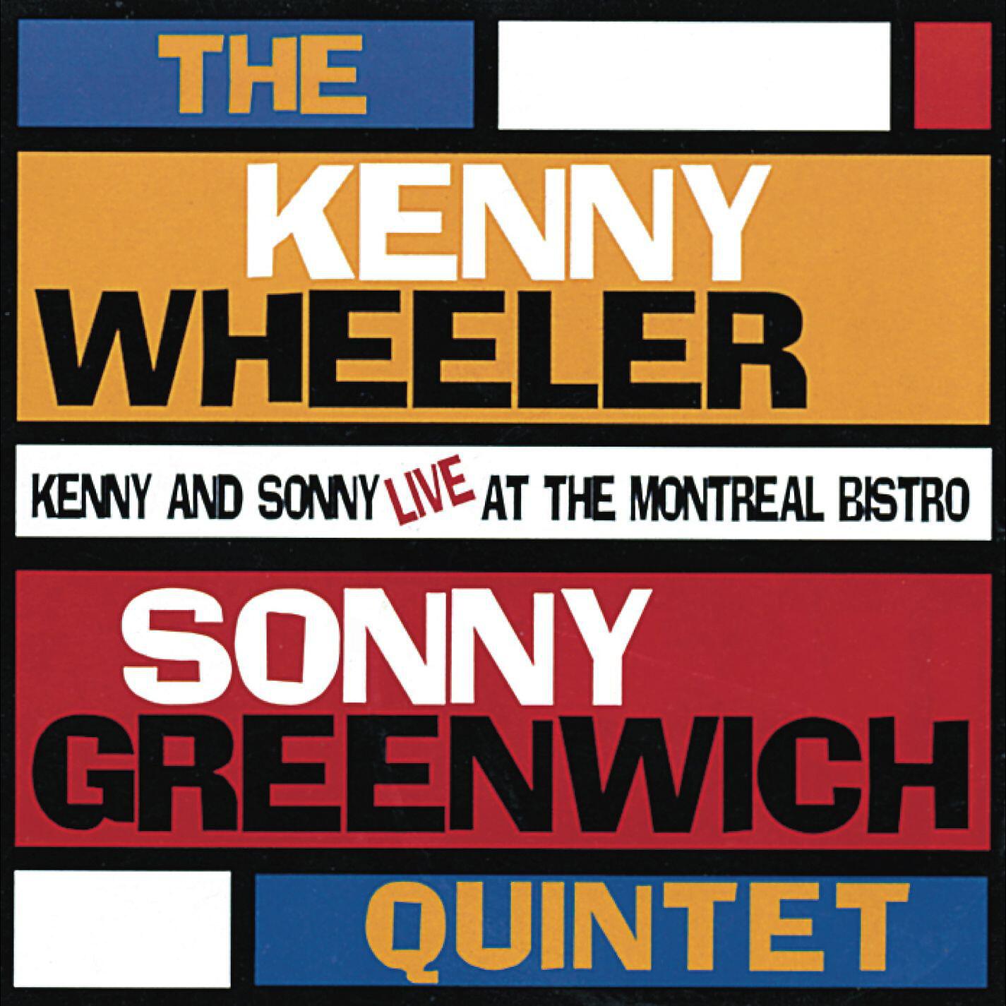 The Kenny Wheeler & Sonny Greenwich Quintet - For Kenny Wheeler (Live)