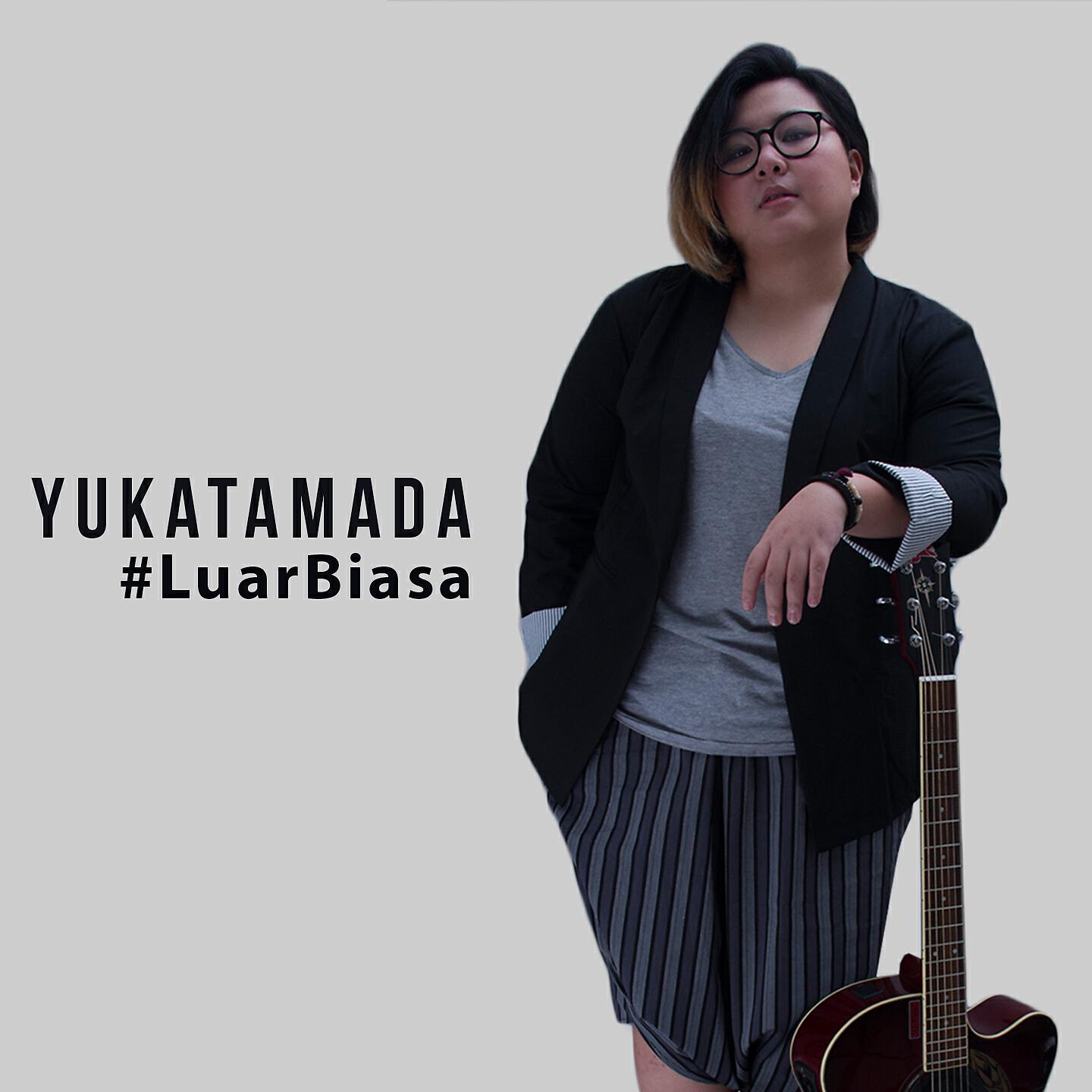 Yuka Tamada - Luar Biasa