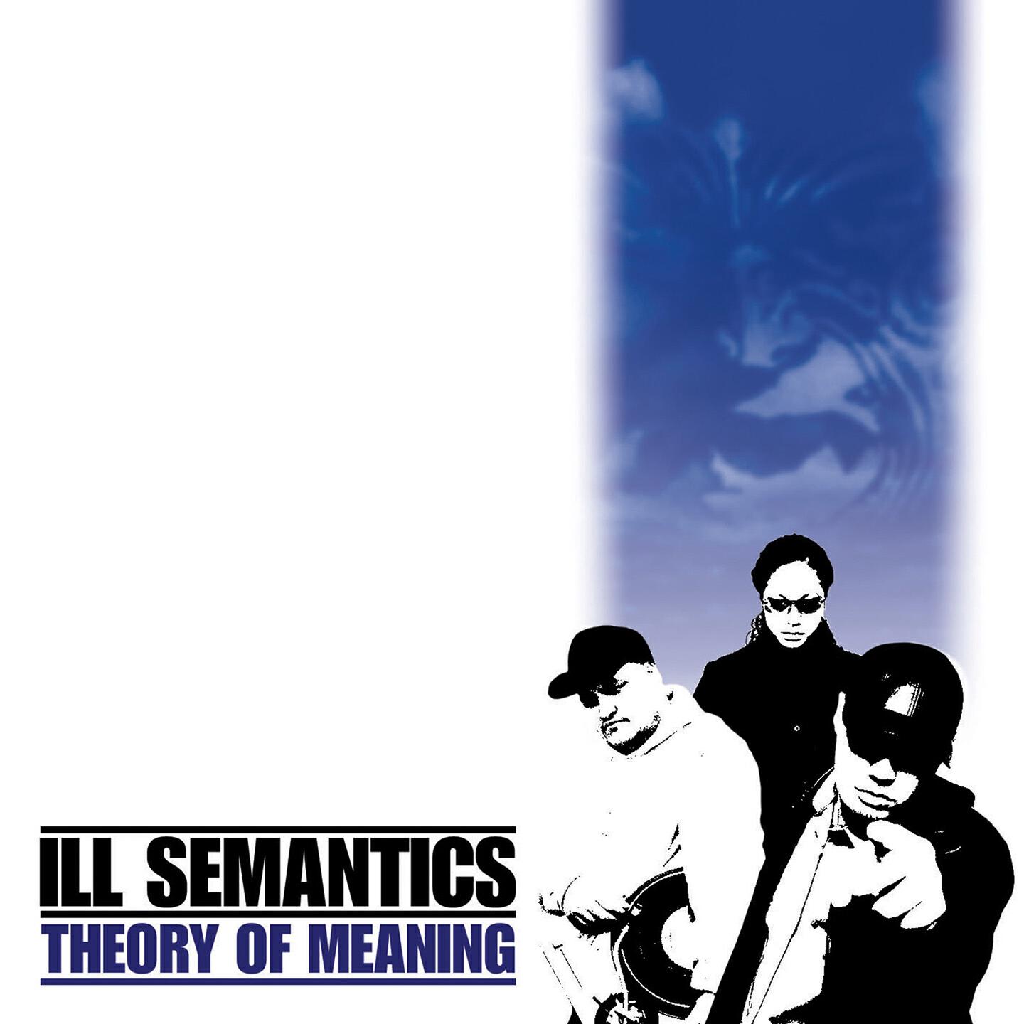 Ill Semantics - Theory of Meaning