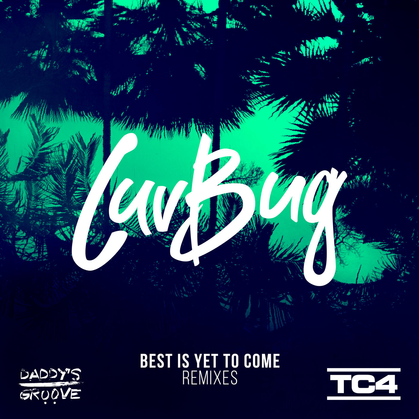 LuvBug - Best Is Yet To Come (Daddy's Groove Remix)