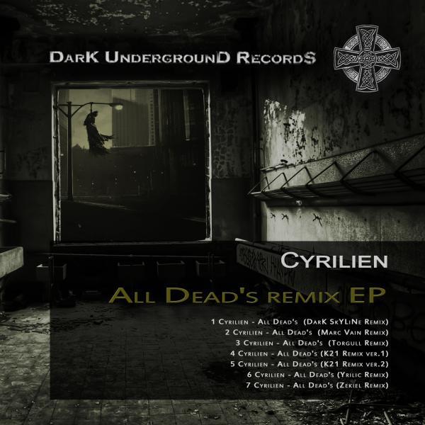 Cyrilien - All Dead's (Zekiel Remix)
