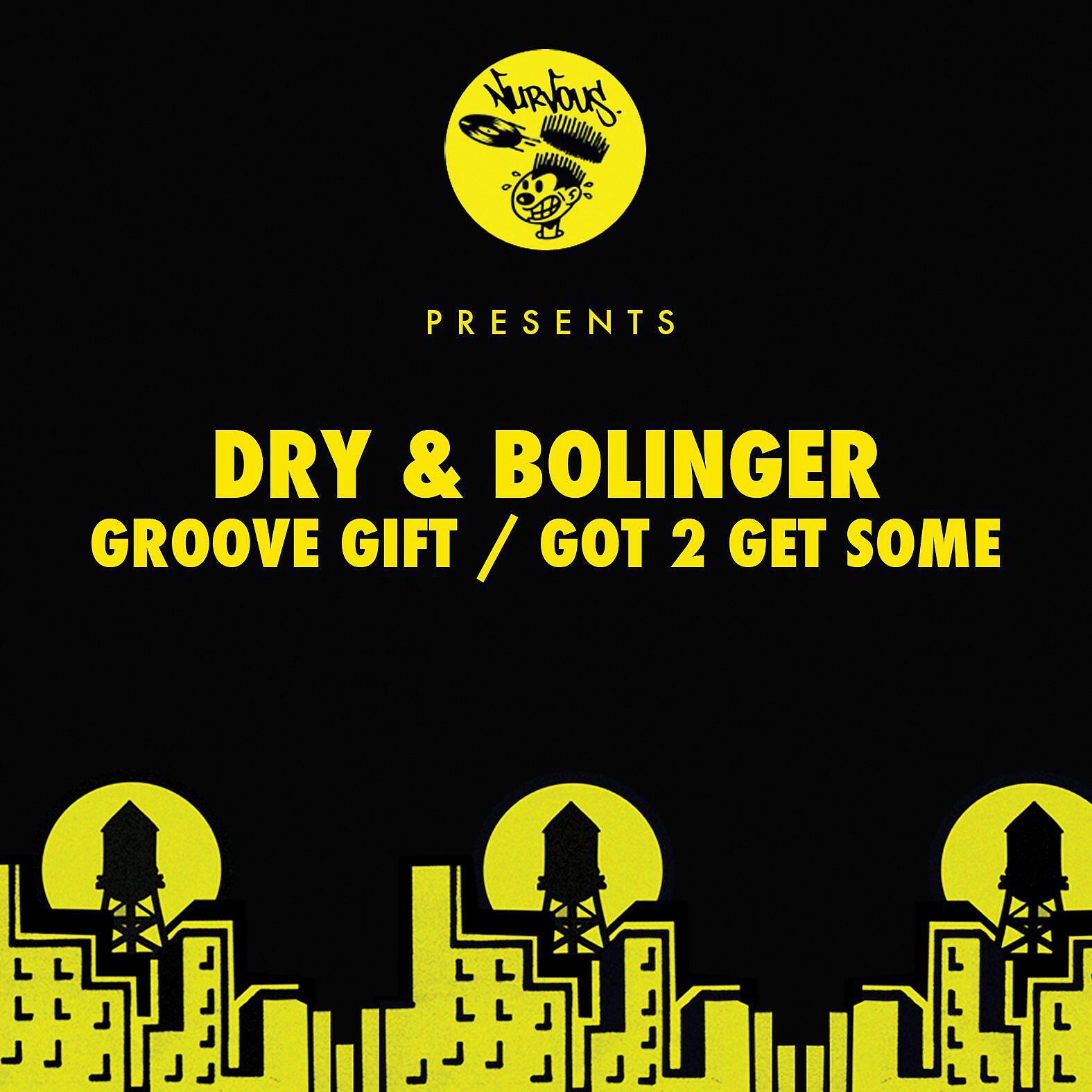 Dry & Bolinger - Groove Gift