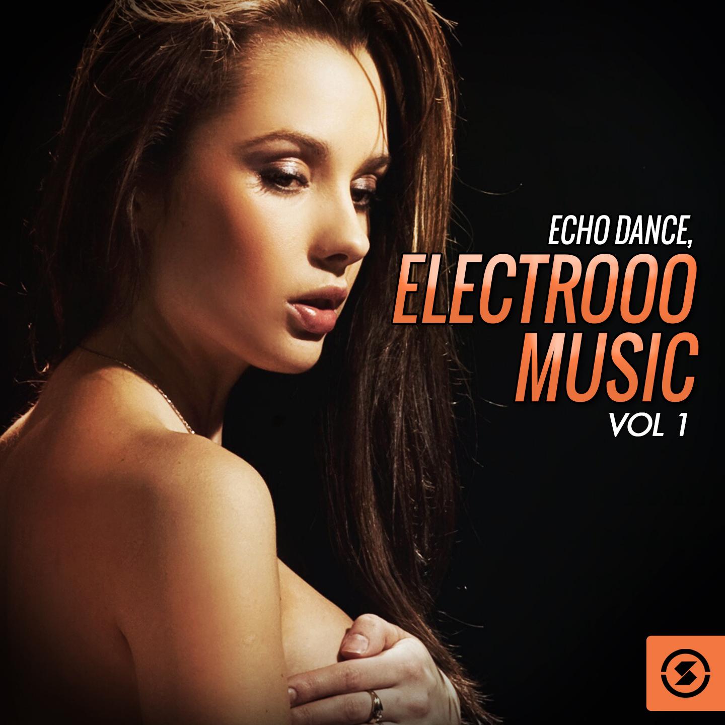 Постер альбома Echo Dance: Electrooo Music, Vol. 1