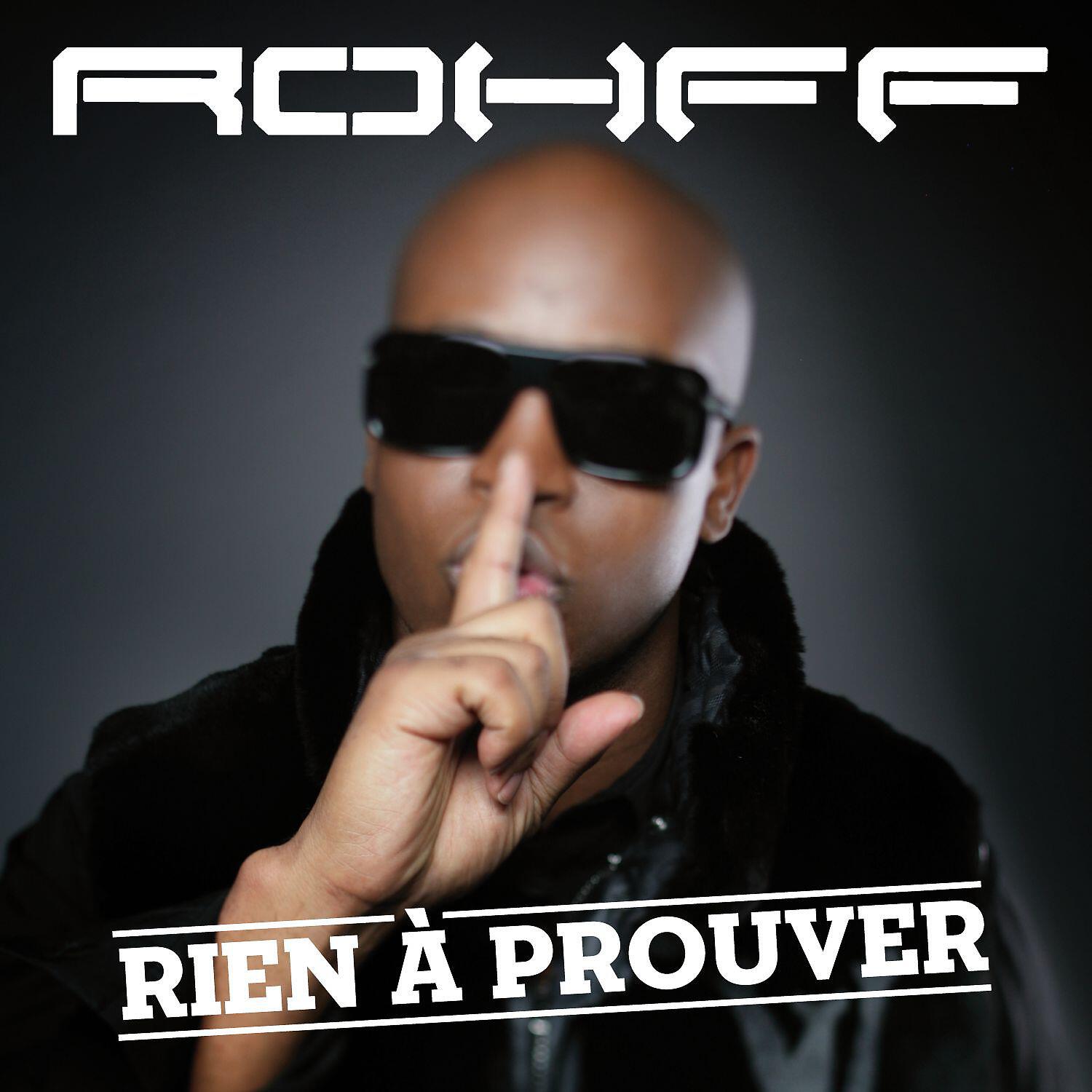 Rohff - Rien à prouver