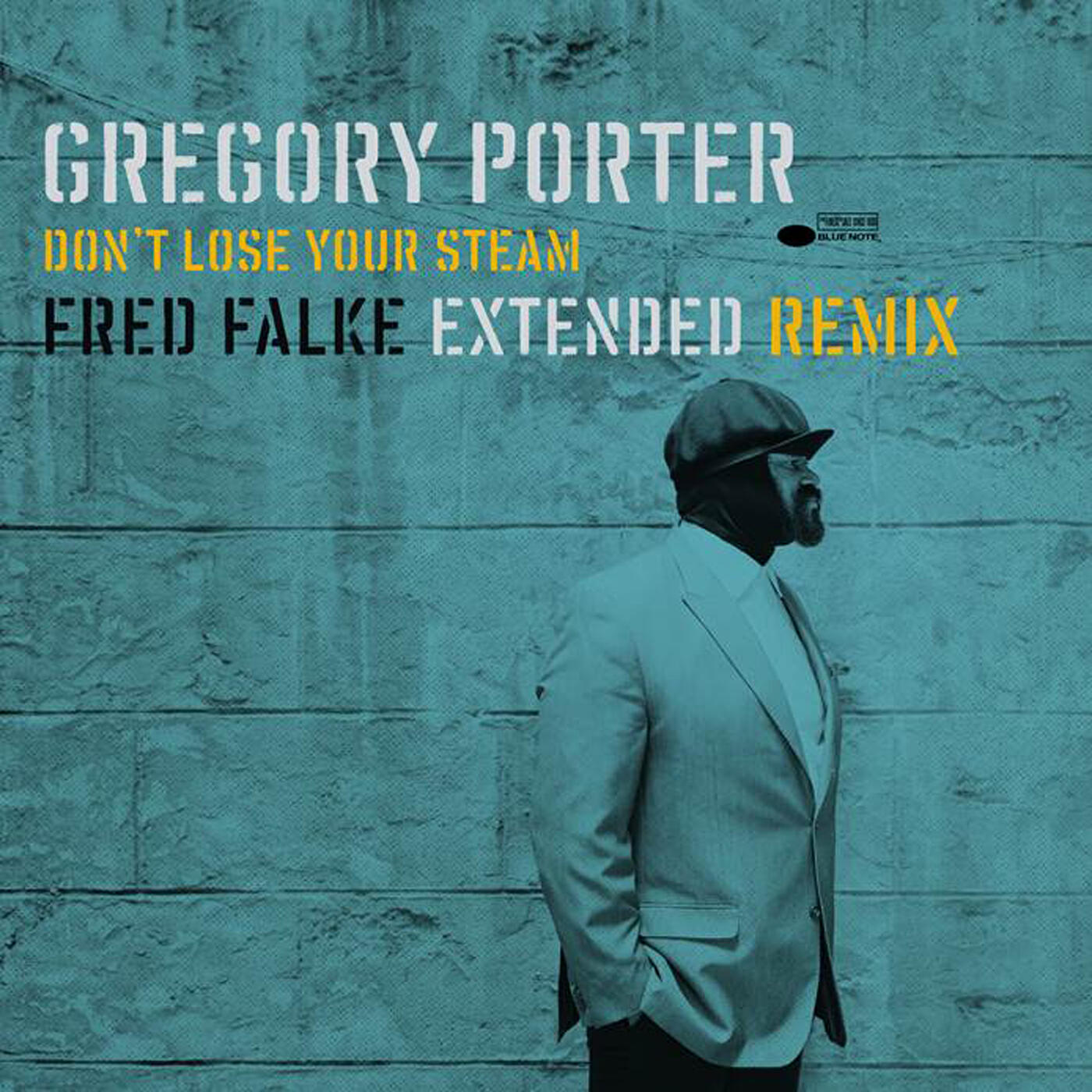 Gregory Porter - Don’t Lose Your Steam (Fred Falke Extended Remix)