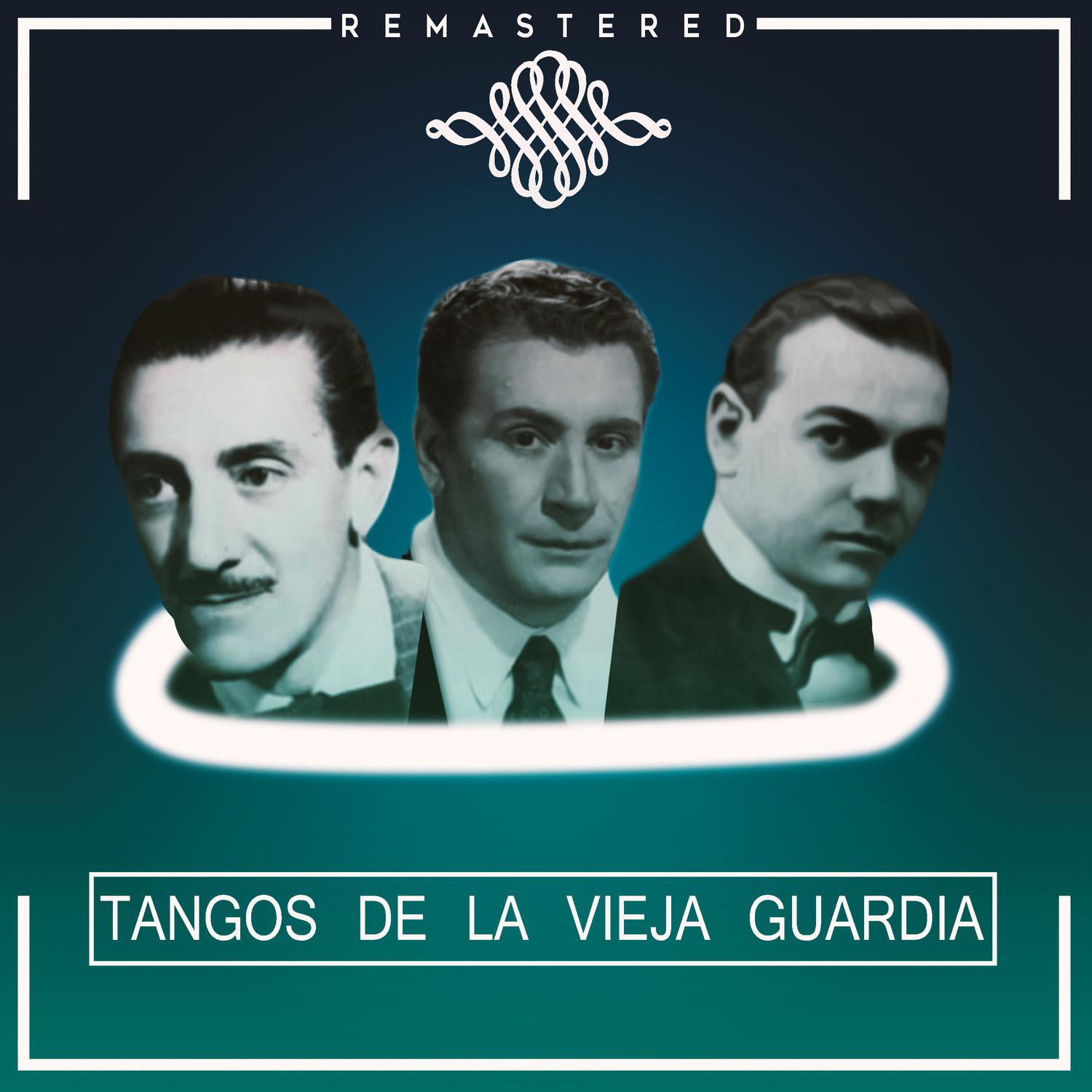 Постер альбома Tangos de la Vieja Guardia