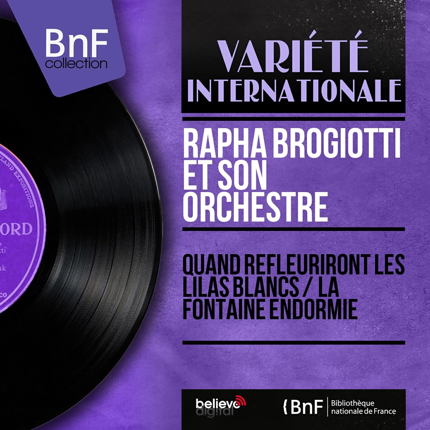 Rapha Brogiotti et son orchestre - Quand refleuriront les lilas blancs