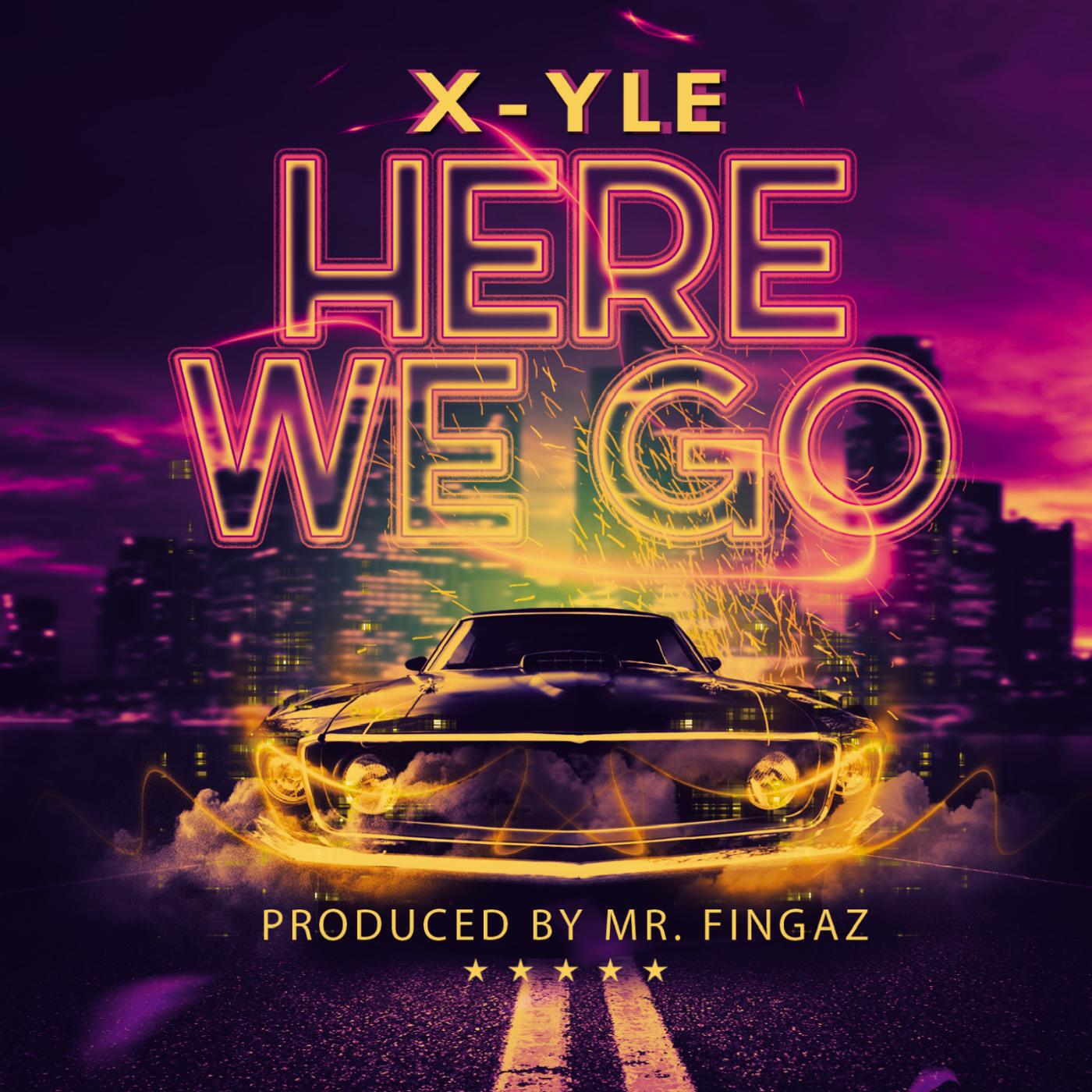 X-YLE - Here We Go