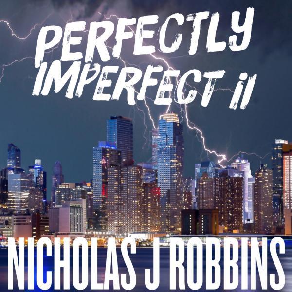 Nicholas J Robbins - Perfectly Imperfect II