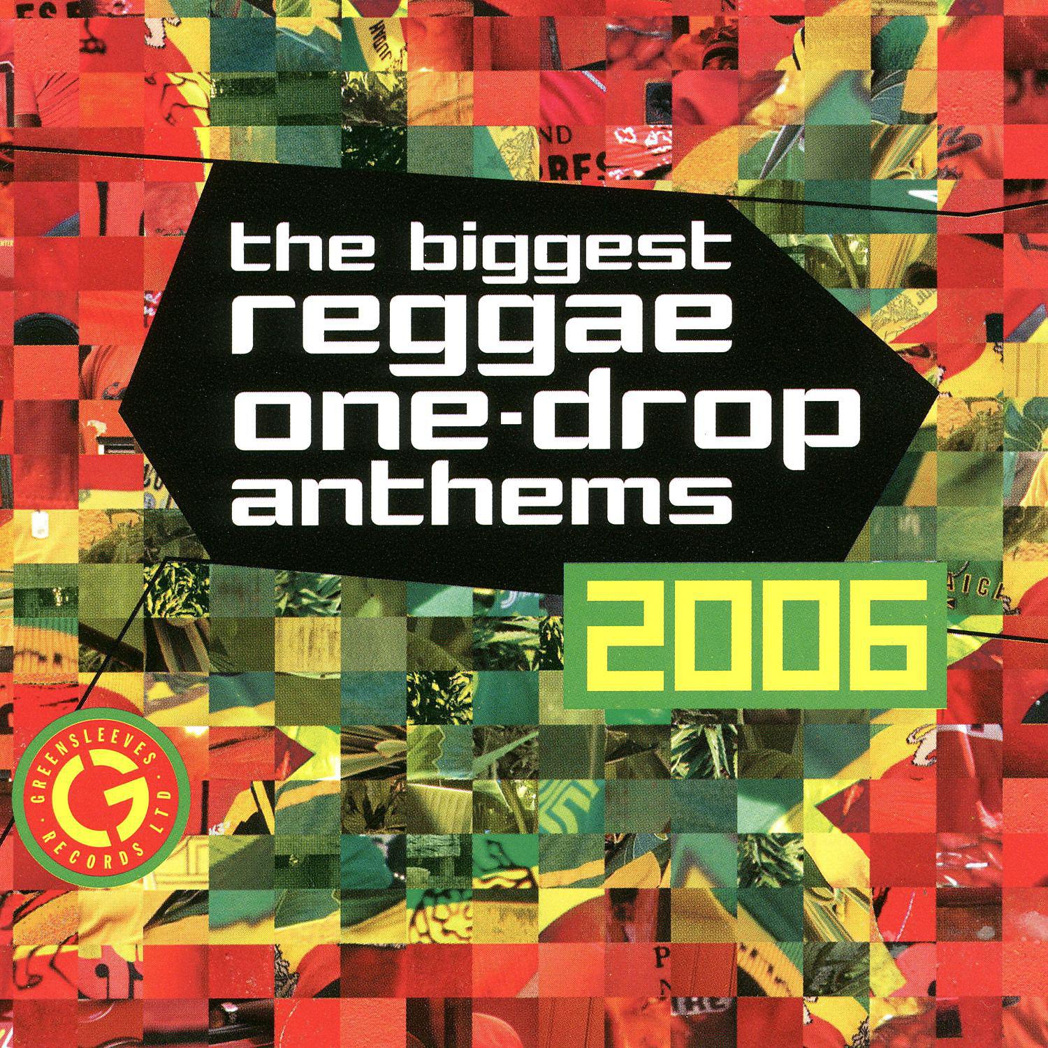 Постер альбома The Biggest Reggae One-Drop Anthems 2006