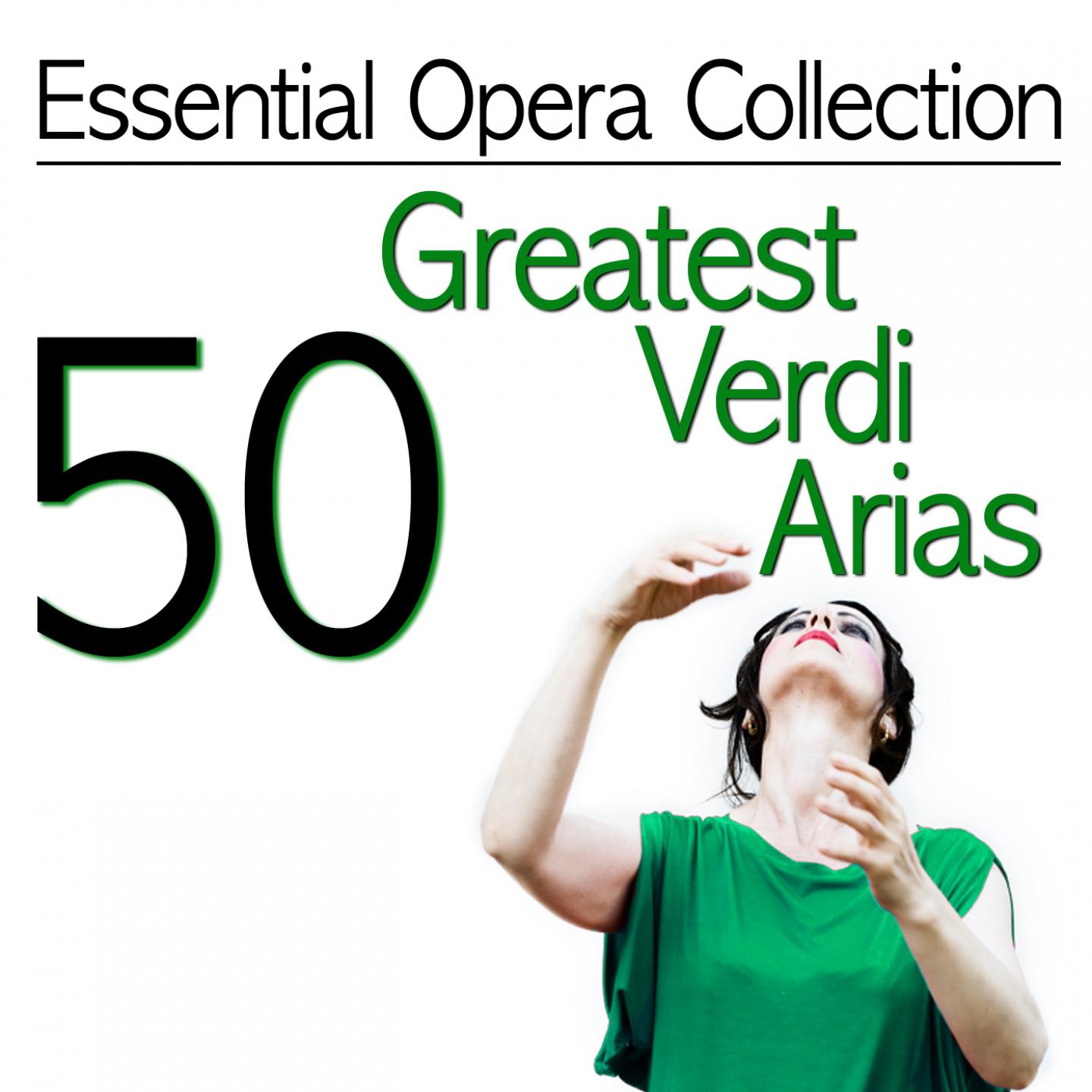 Постер альбома Essential Opera Collection: 50 Greatest Verdi Arias