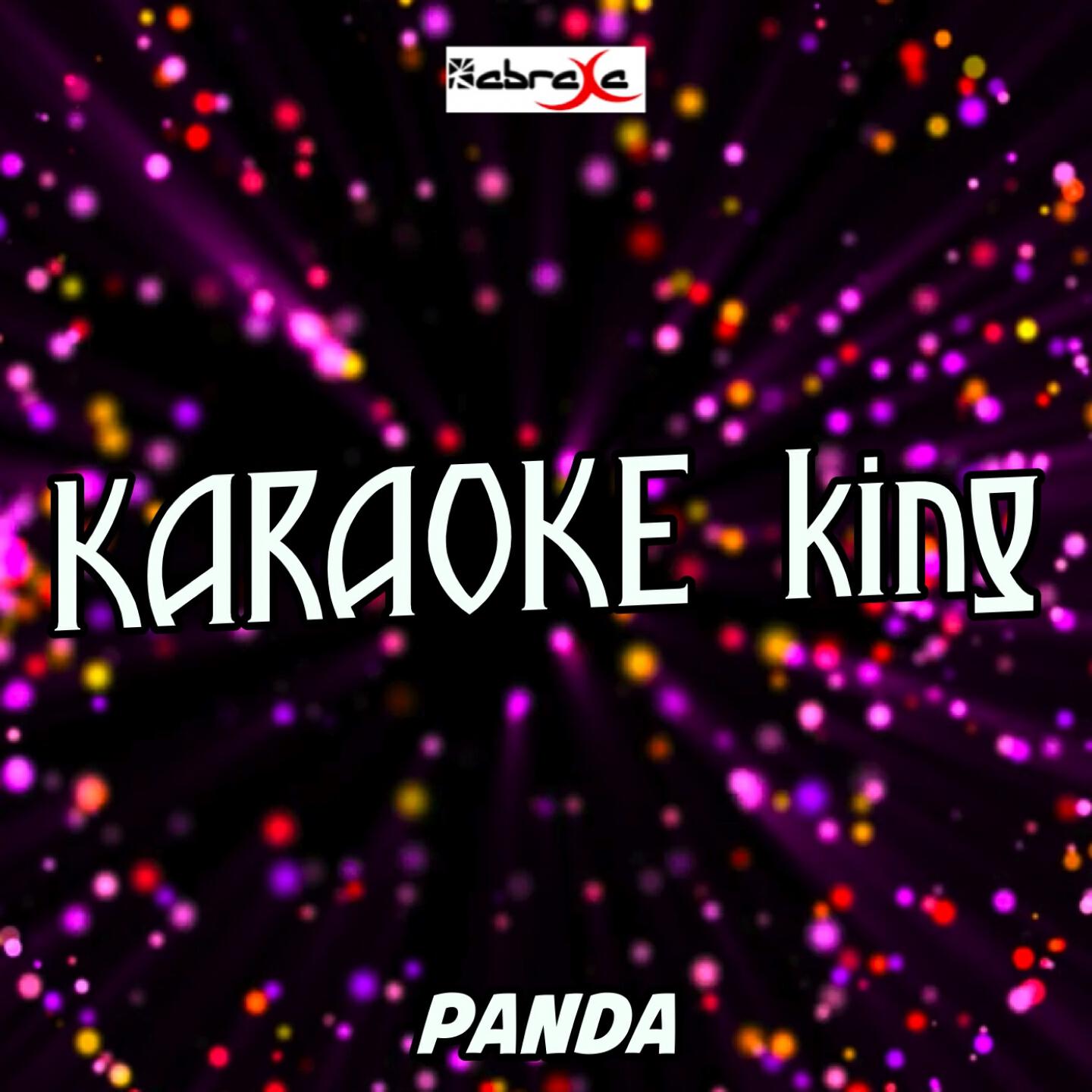 Karaoke King - Panda (Karaoke Version) (Originally Performed by Desiigner)
