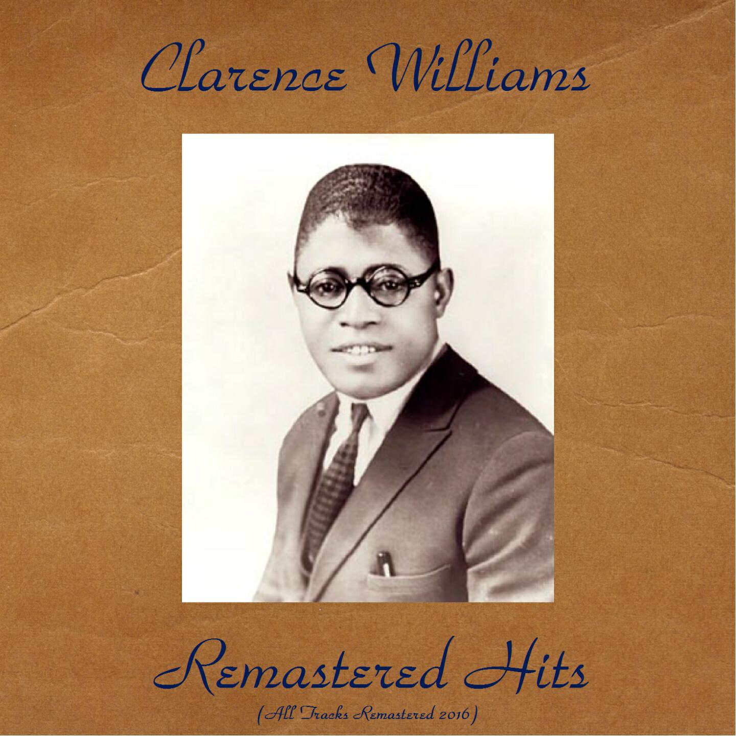 Clarence Williams - Organ Grinder Blues (Remastered 2016)