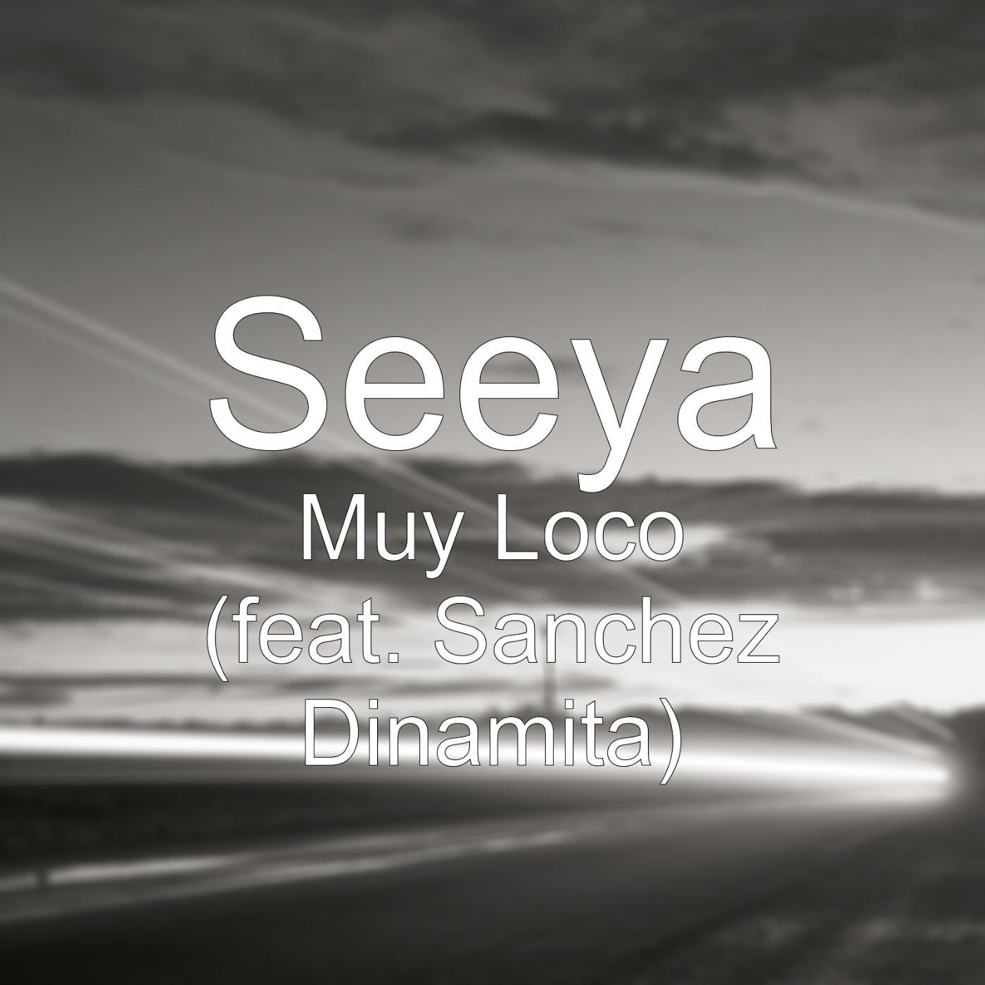 Постер альбома Muy Loco (feat. Sanchez Dinamita)