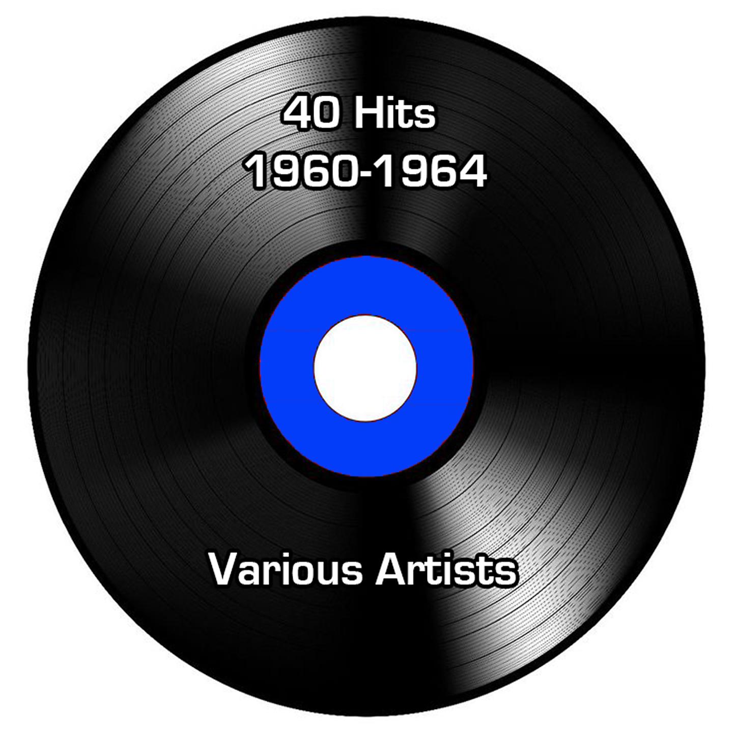 Постер альбома 40 Hits 1960-1964