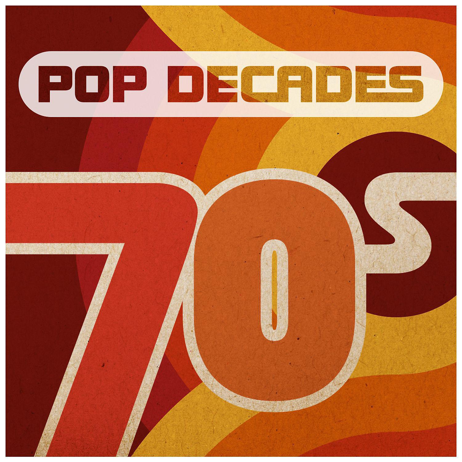 Постер альбома Pop Decades: 70s