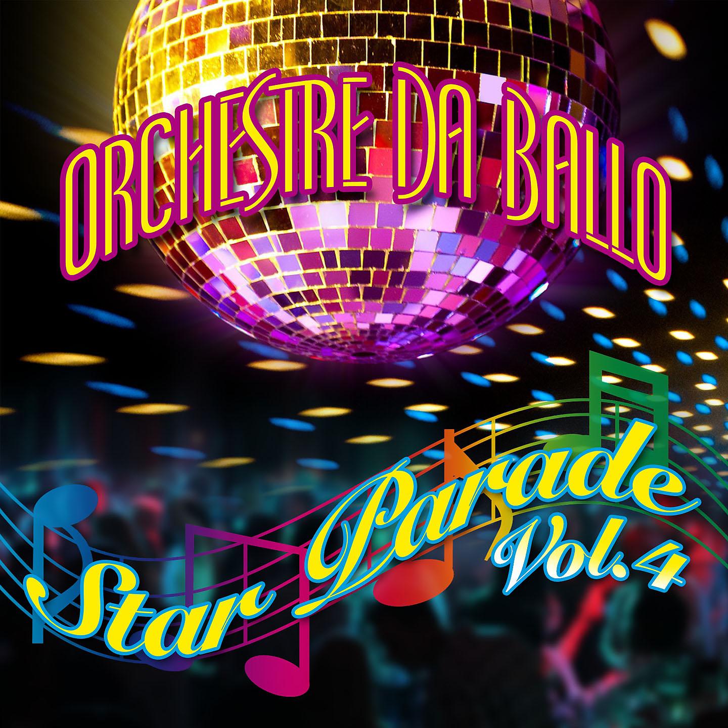 Постер альбома Orchestre da ballo: Star Parade, Vol. 4
