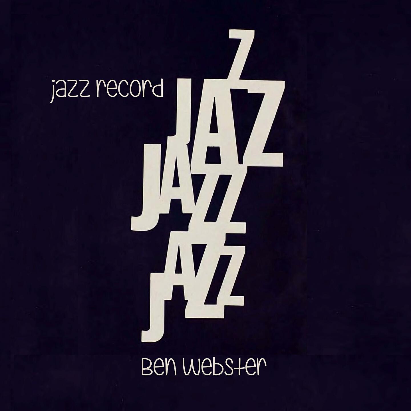 Ben Webster & Ralph Burns' Orchestra - Come Rain Or Come Shine