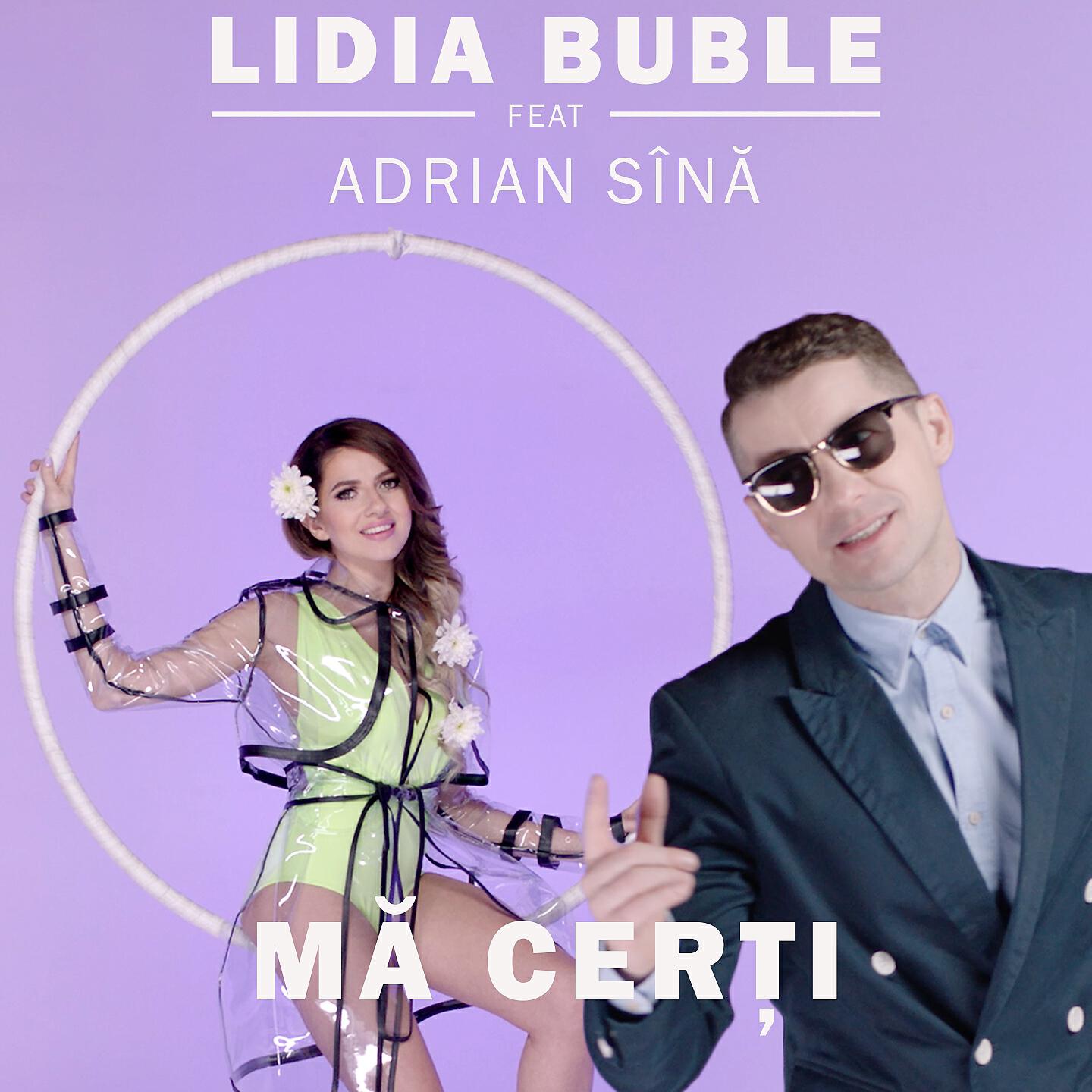 Lidia Buble - Ma Cerţi