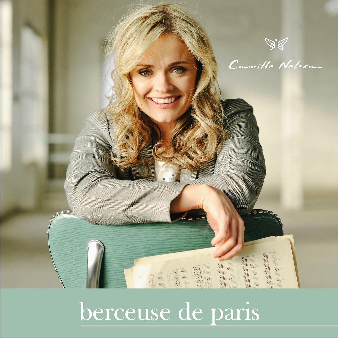 Camille Nelson - Berceuse de Paris
