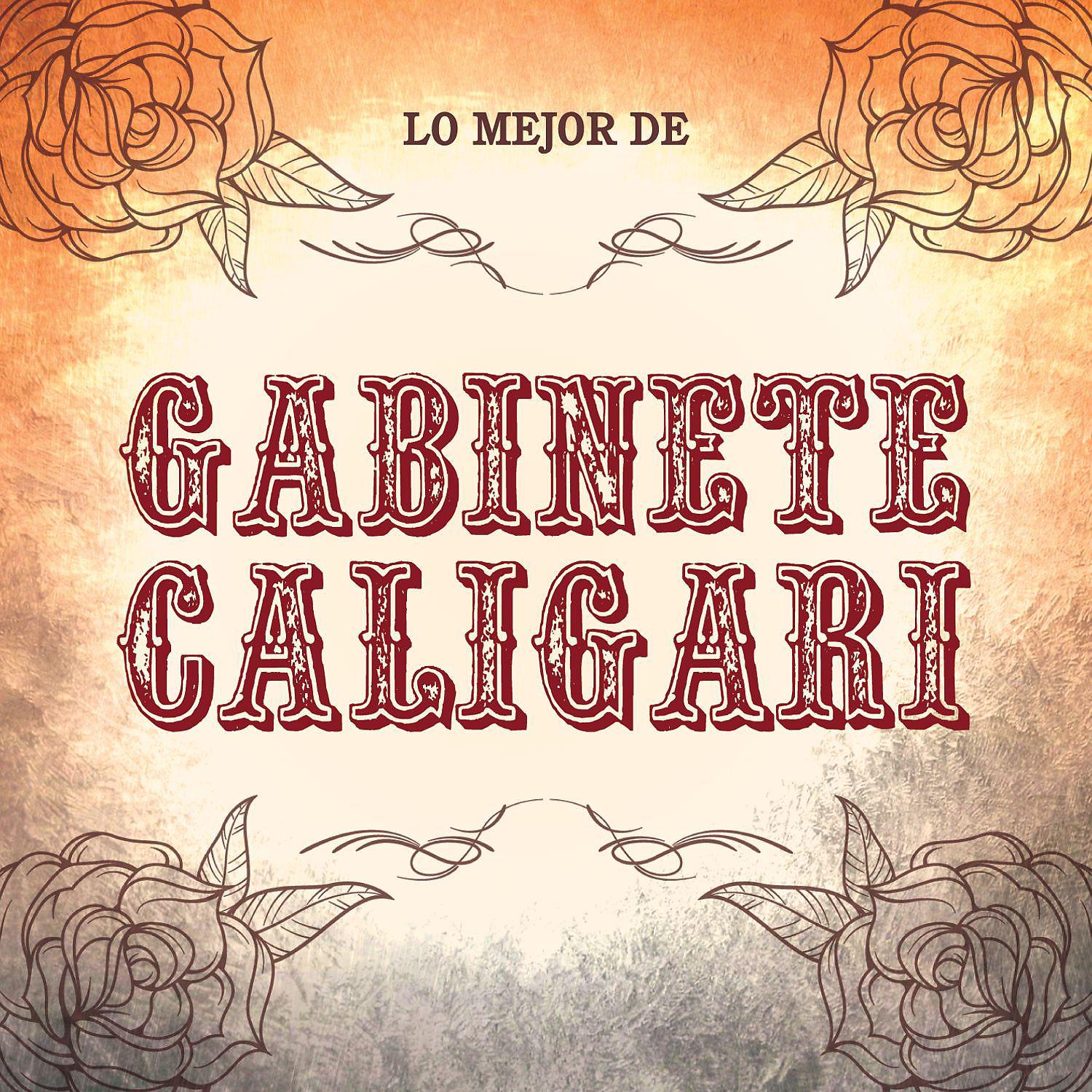 Постер альбома Lo Mejor De Gabinete Caligari