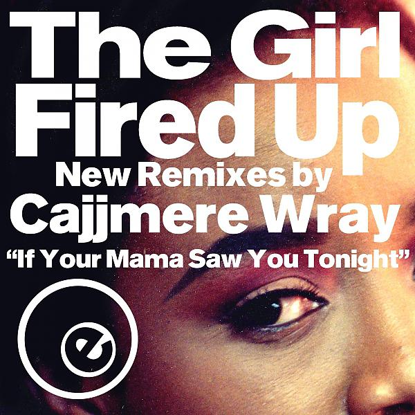 Постер альбома Fired Up New Remixes by Cajjmere Wray