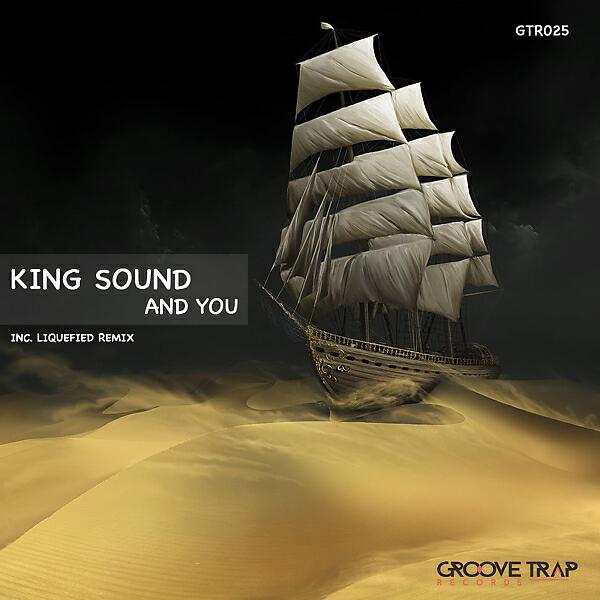 King Sound - And You (Liquefied Remix)