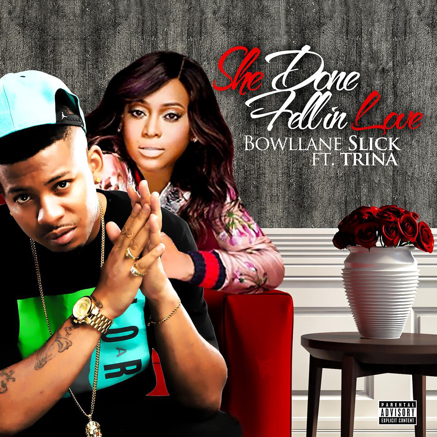 BowlLane Slick - She Done Fell in Love (feat. Trina)