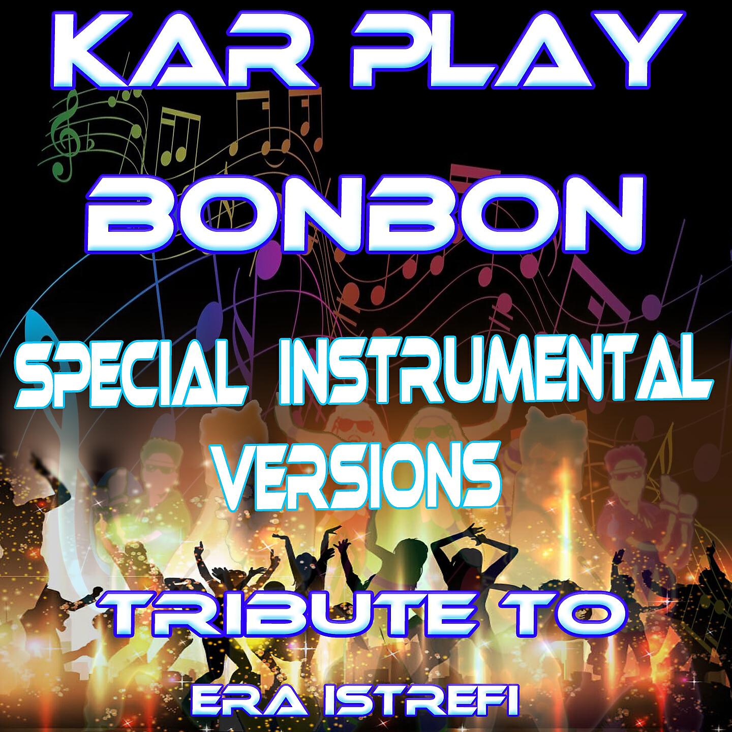 Kar Play - Bonbon (Radio Instrumental Mix)