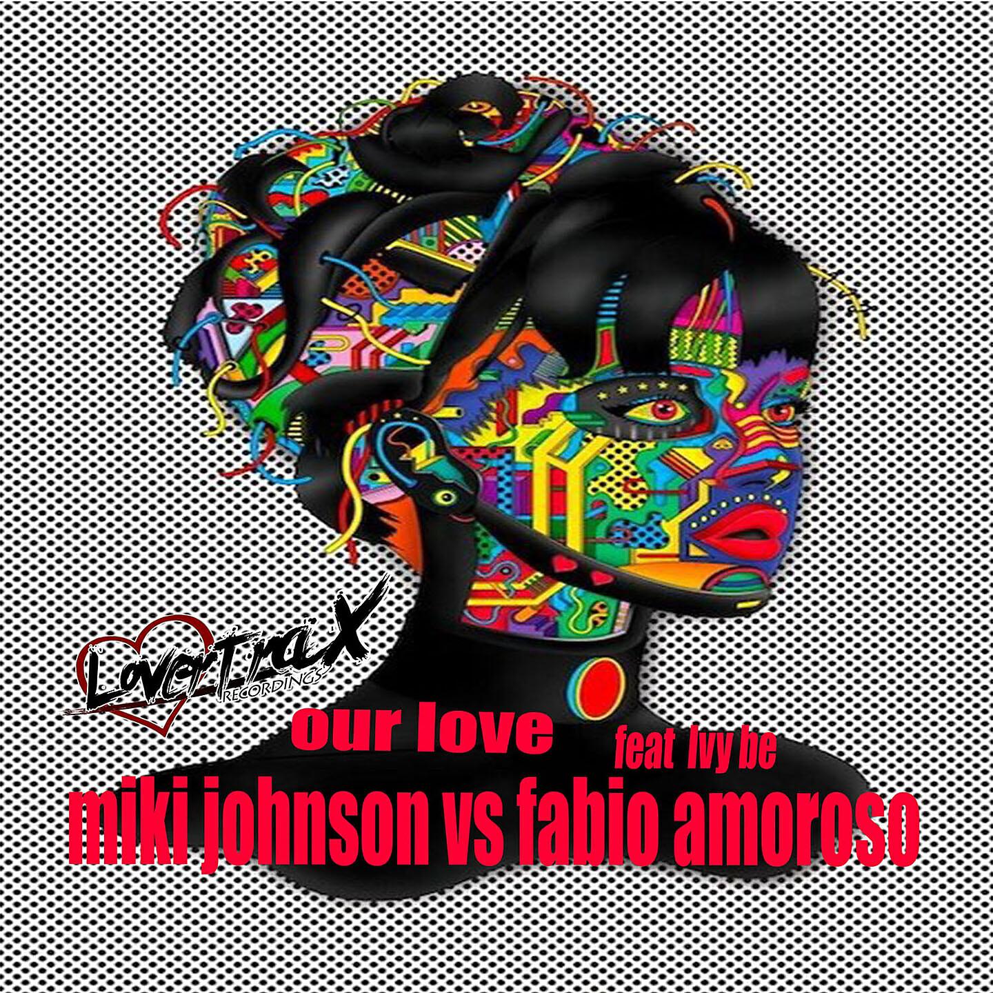 Miki Johnson - Our Love (Stefano Iezzi Extended Mix)