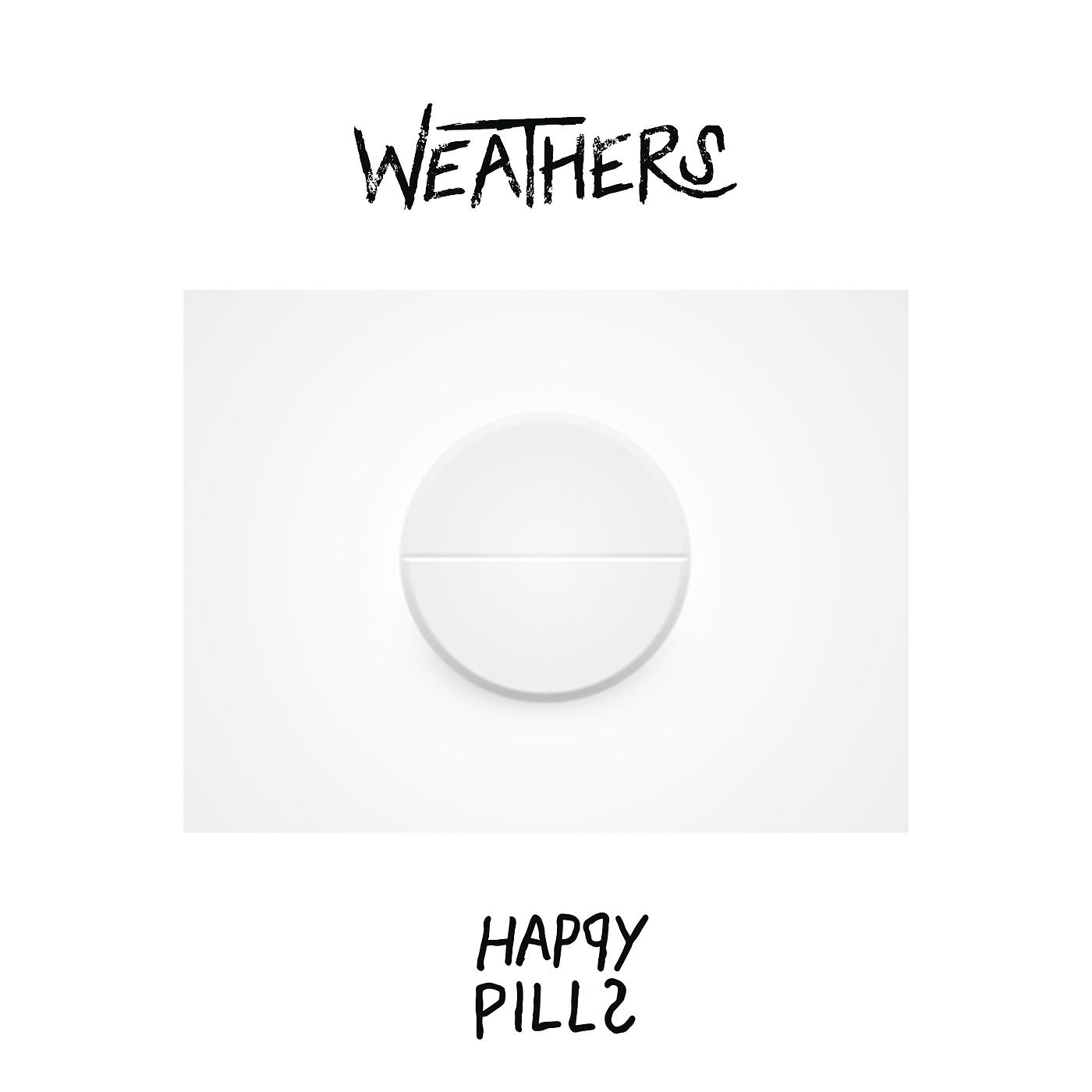 Weathers happy pills