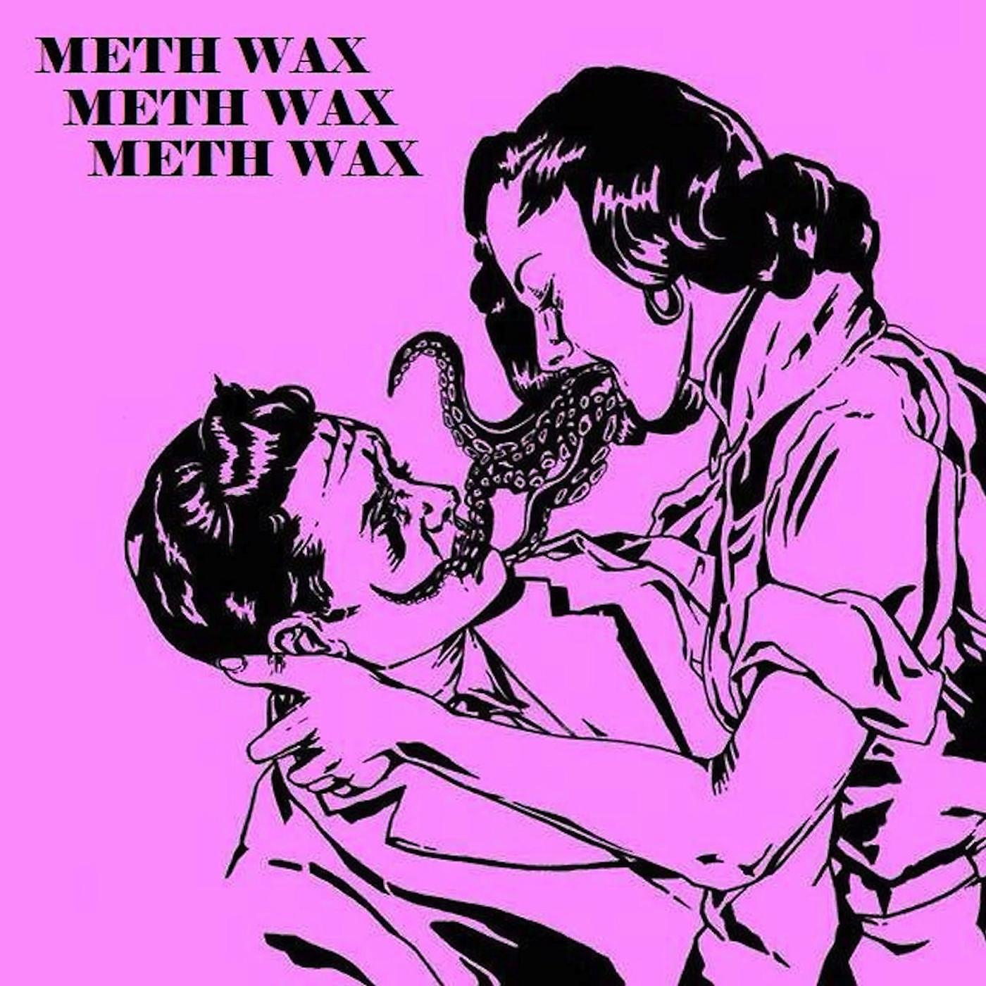 Meth Wax - Sea of Blowjobs