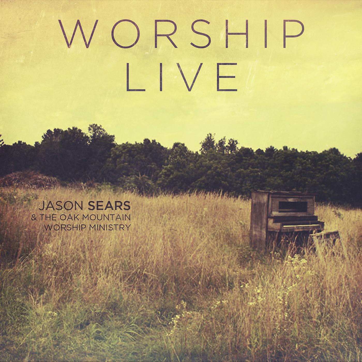 Jason Sears & The Oak Mountain Worship Ministry - Our God Saves (Live)