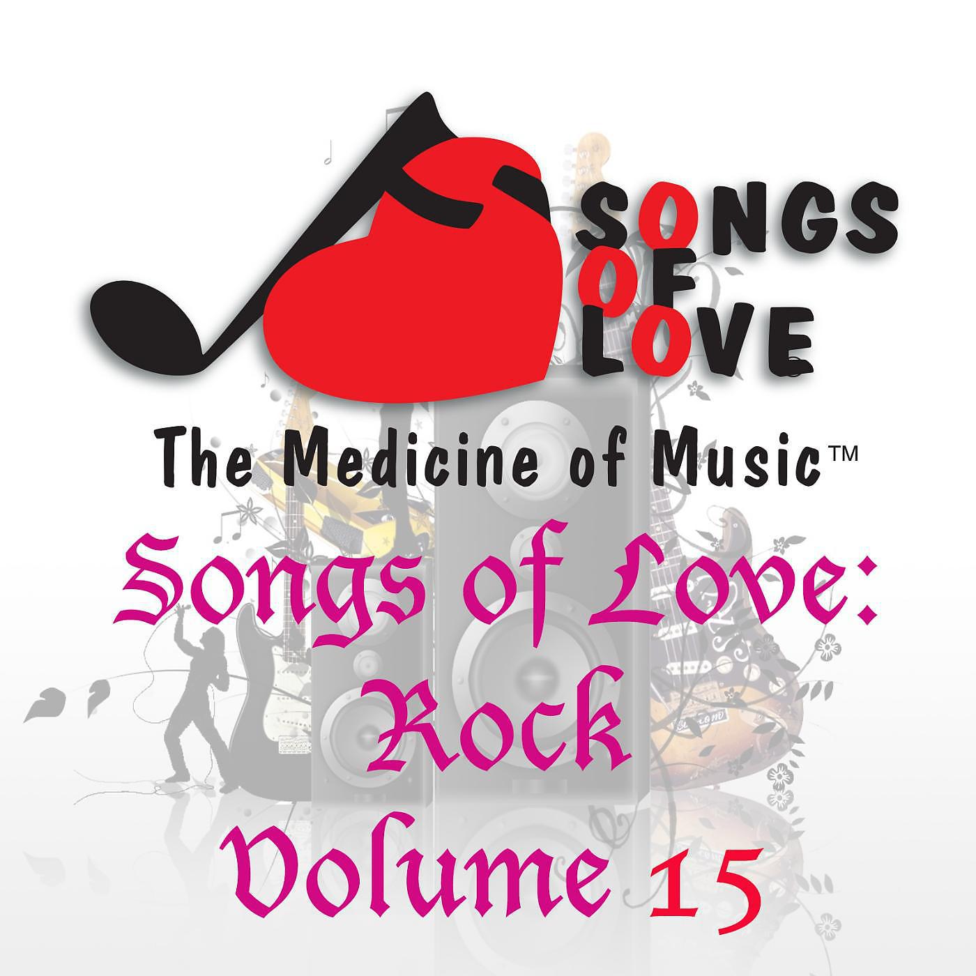 Постер альбома Songs of Love: Rock, Vol. 15