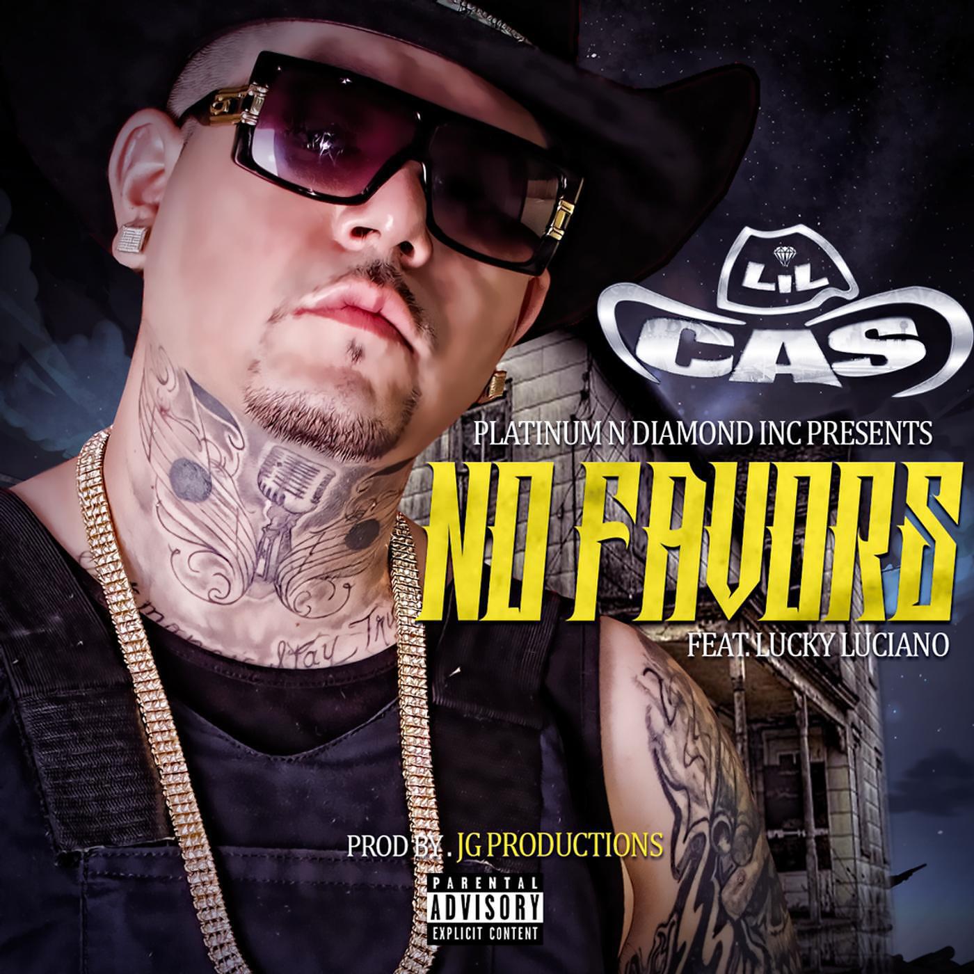 LIL CAS - No Favors (feat. Lucky Luciano)