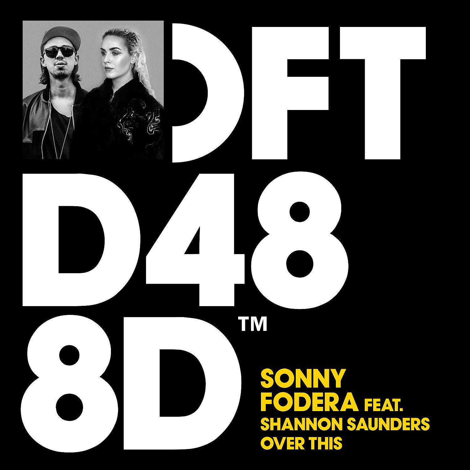 Sonny Fodera - Over This (feat. Shannon Saunders) [Extended Mix]