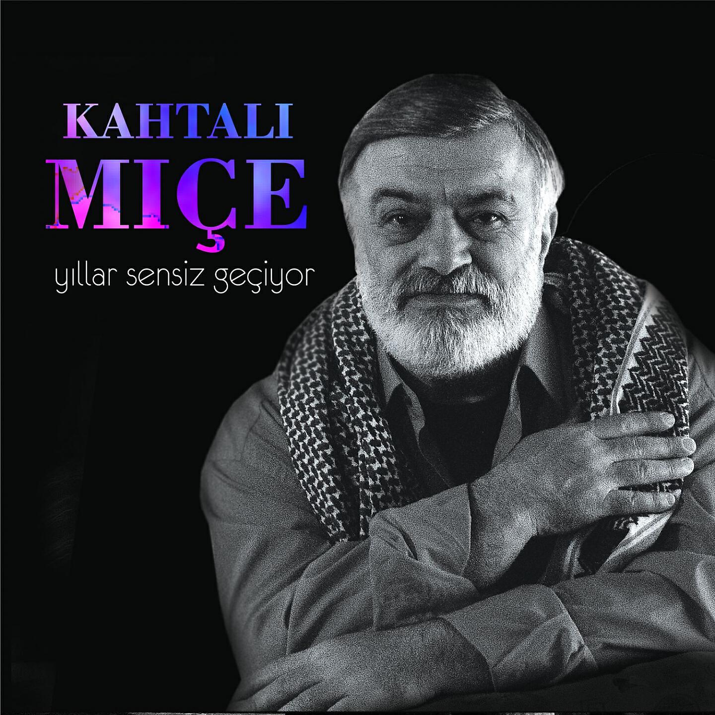 Kahtalı Mıçe - La Ne Hoştu Eskiden