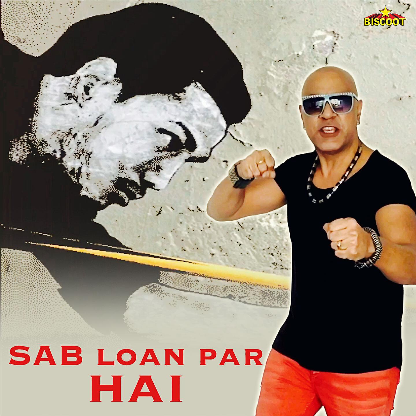 BABA SEHGAL - Sab Loan Par Hai