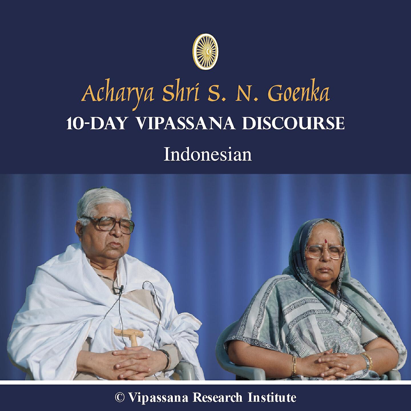 S. N. Goenka - 06 Day - Indonesian - Discourses - Vipassana Meditation