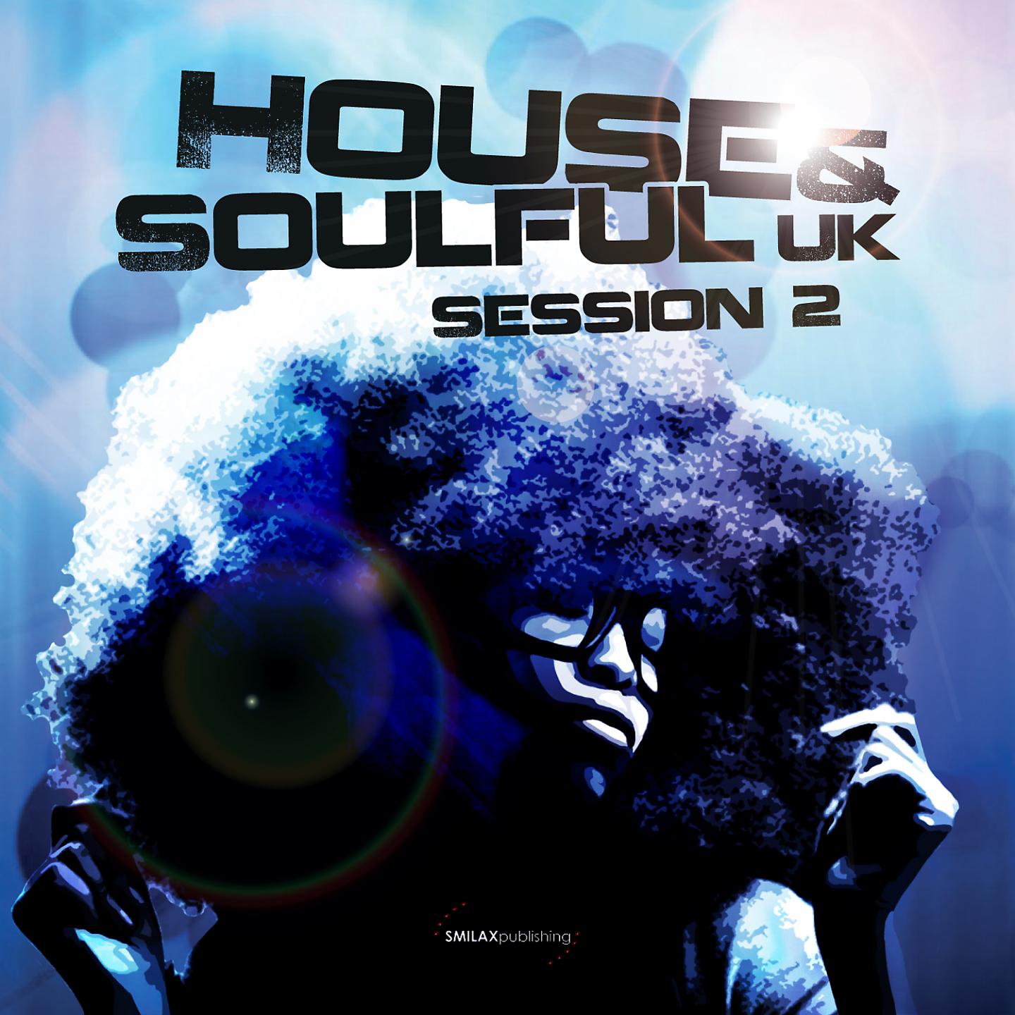 Постер альбома House & Soulful Uk Session, Vol. 2