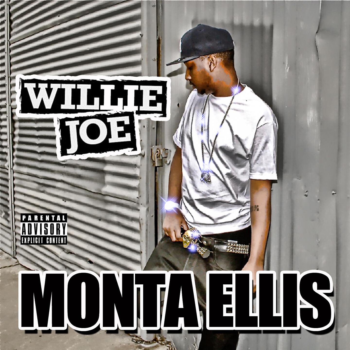 Willie Joe - Monta Ellis - Single